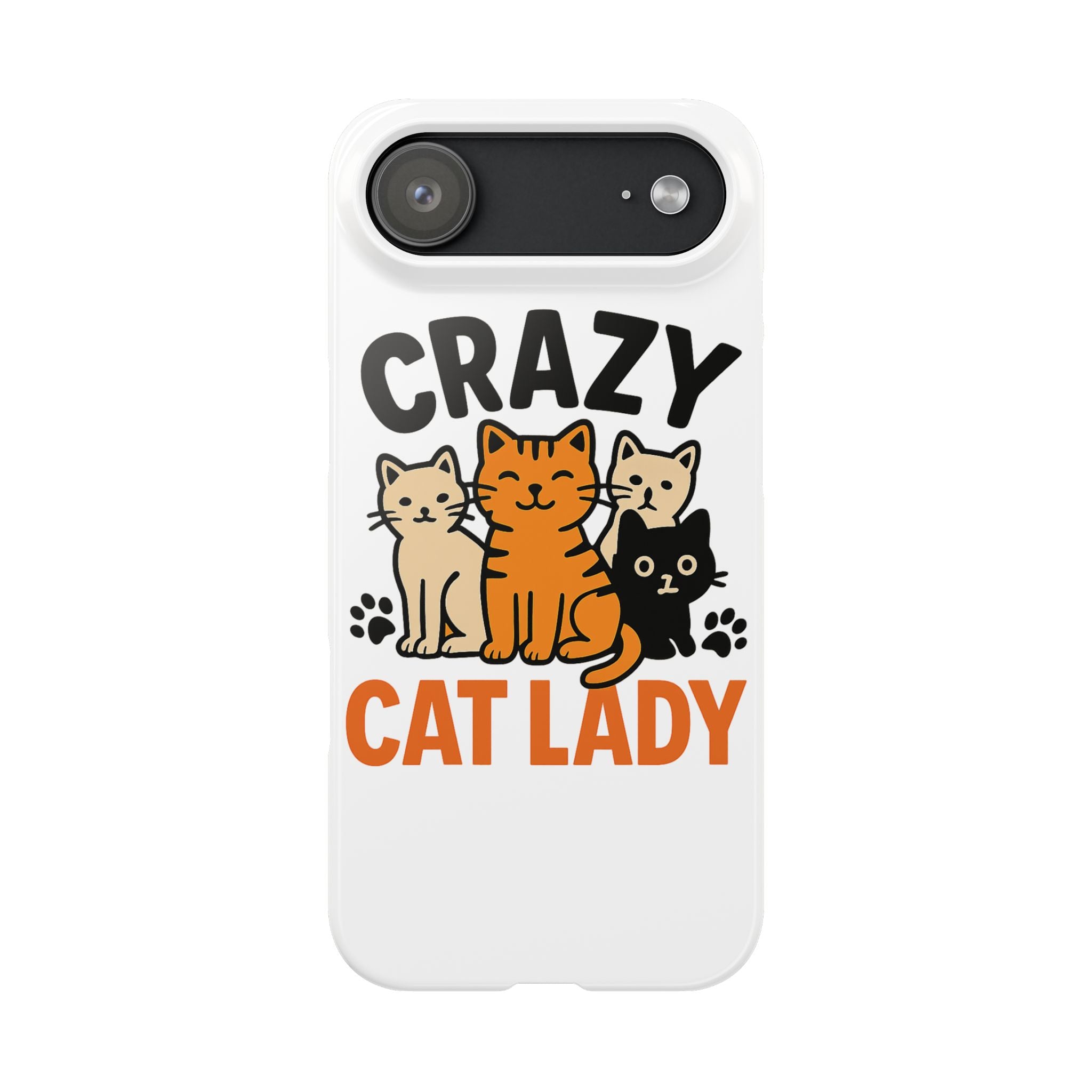 Crazy Cat Lady Phone Case, Funny Cat Lover Gift, Cat Mom Phone Case, Cat Lady Birthday Gift, Cute Cat Phone Case for Women