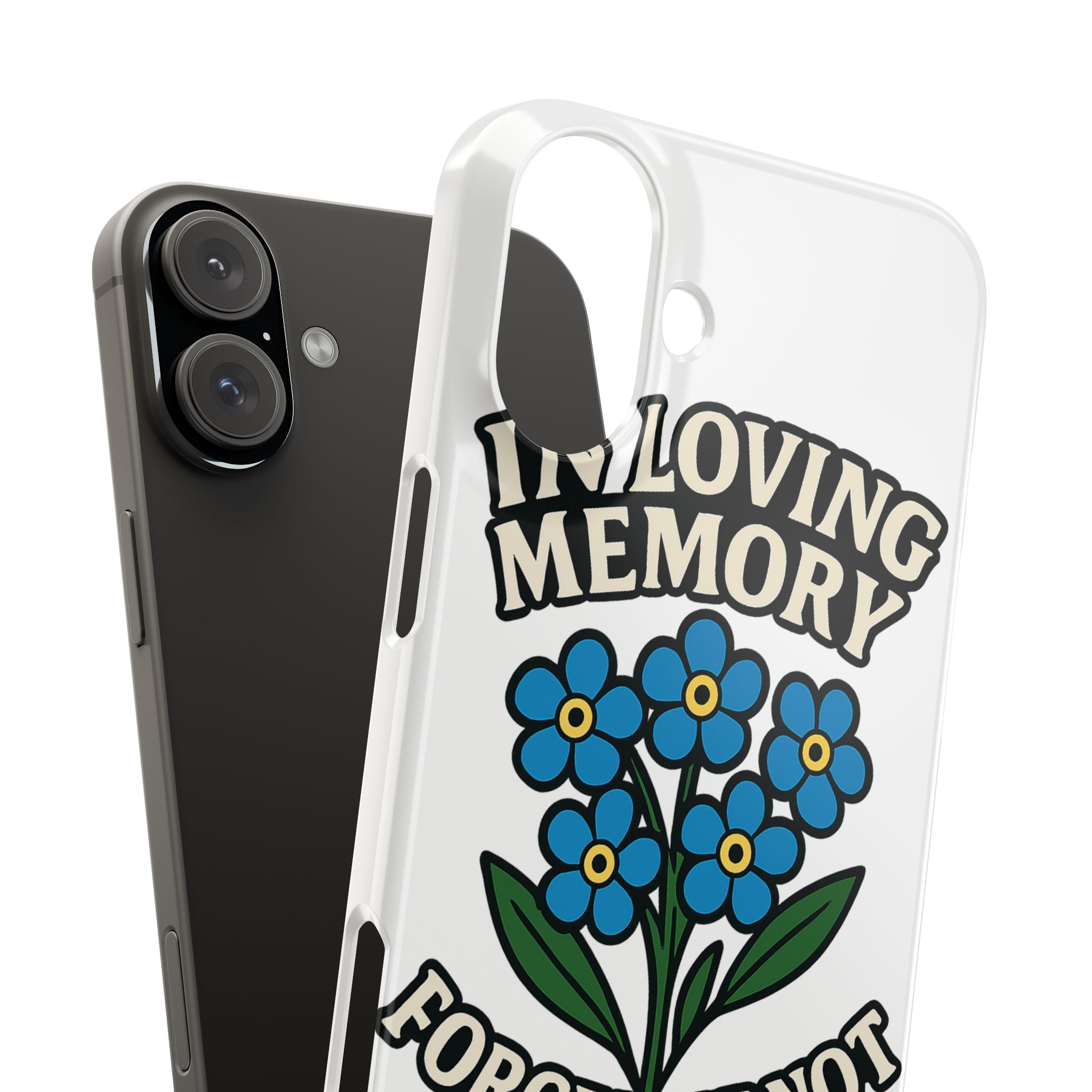 In Loving Memory Phone Case Forget Me Not Flowers Memorial Gift Remembrance Sympathy Tribute Case Bereavement Gift Loss of Mom