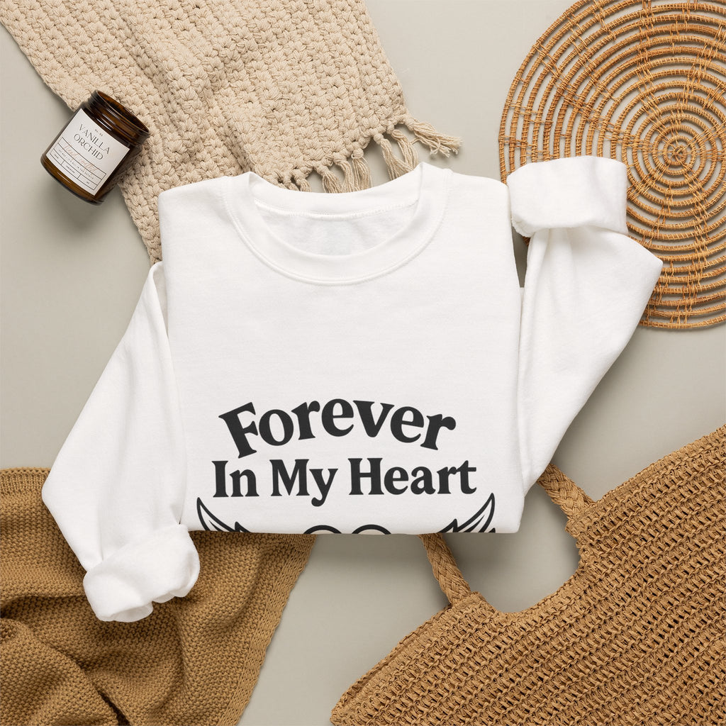 Forever In My Heart Memorial Sweatshirt Angel Wings Sympathy Gift Remembrance Clothing Loss of Loved One Grief Support Comfort