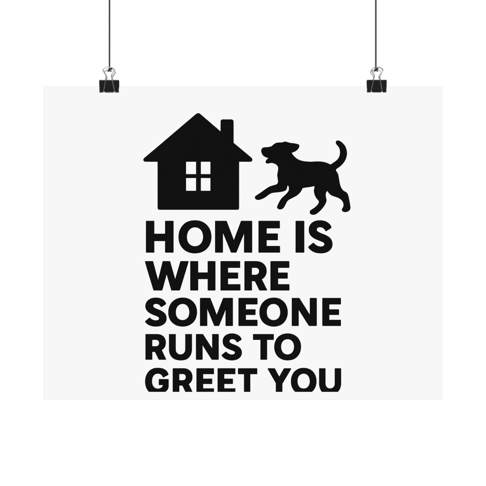 Home is Where Someone Runs to Greet You Print, Housewarming Gift, Minimalist Home Quote Poster, New Home Gift, Pet Lover Wall Art