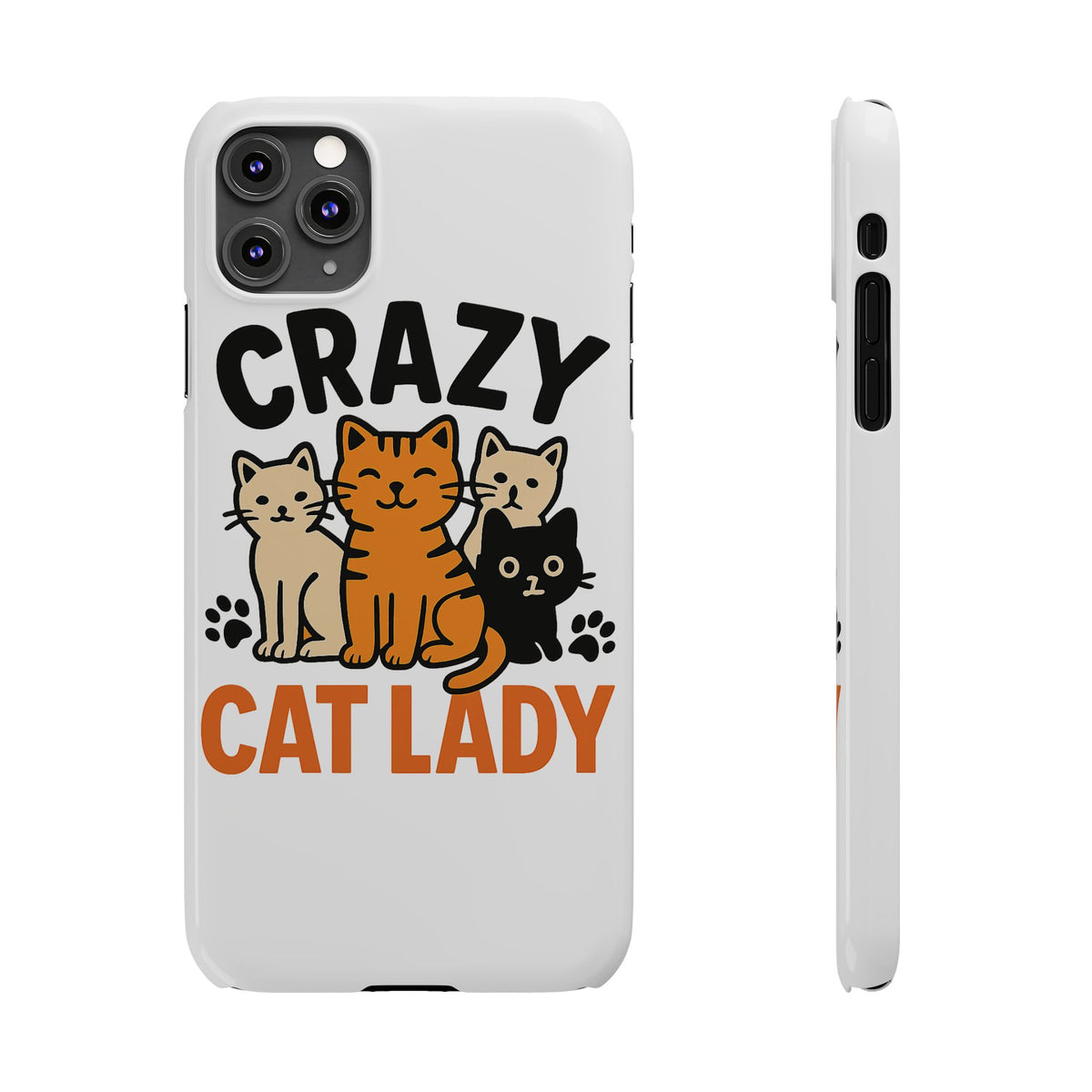 Crazy Cat Lady Phone Case, Funny Cat Lover Gift, Cat Mom Phone Case, Cat Lady Birthday Gift, Cute Cat Phone Case for Women