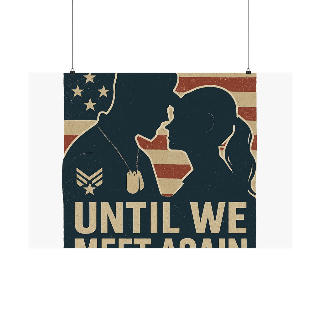 Until We Meet Again Military Deployment Poster, Romantic Farewell Gift for Military Spouse, Patriotic Couple Silhouette Art