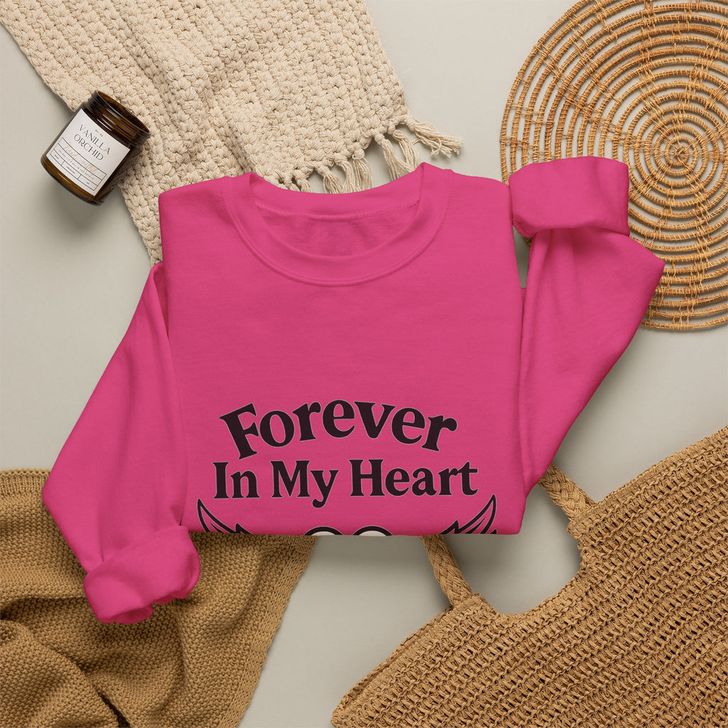 Forever In My Heart Memorial Sweatshirt Angel Wings Sympathy Gift Remembrance Clothing Loss of Loved One Grief Support Comfort