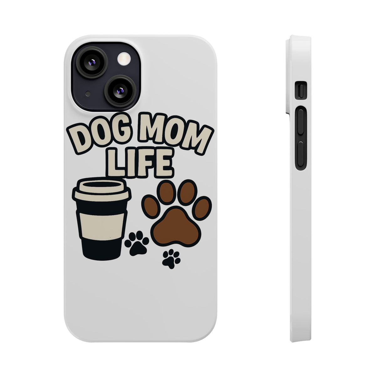 Dog Mom Life Phone Case, Coffee & Paws Illustrated Design, Gift for Dog Lover, Pet Parent Phone Case, Dog Owner Gift
