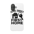 First Home Phone Case New Homeowner Gift Housewarming Present House Keys Milestone Typography Home Sweet First Home Decor