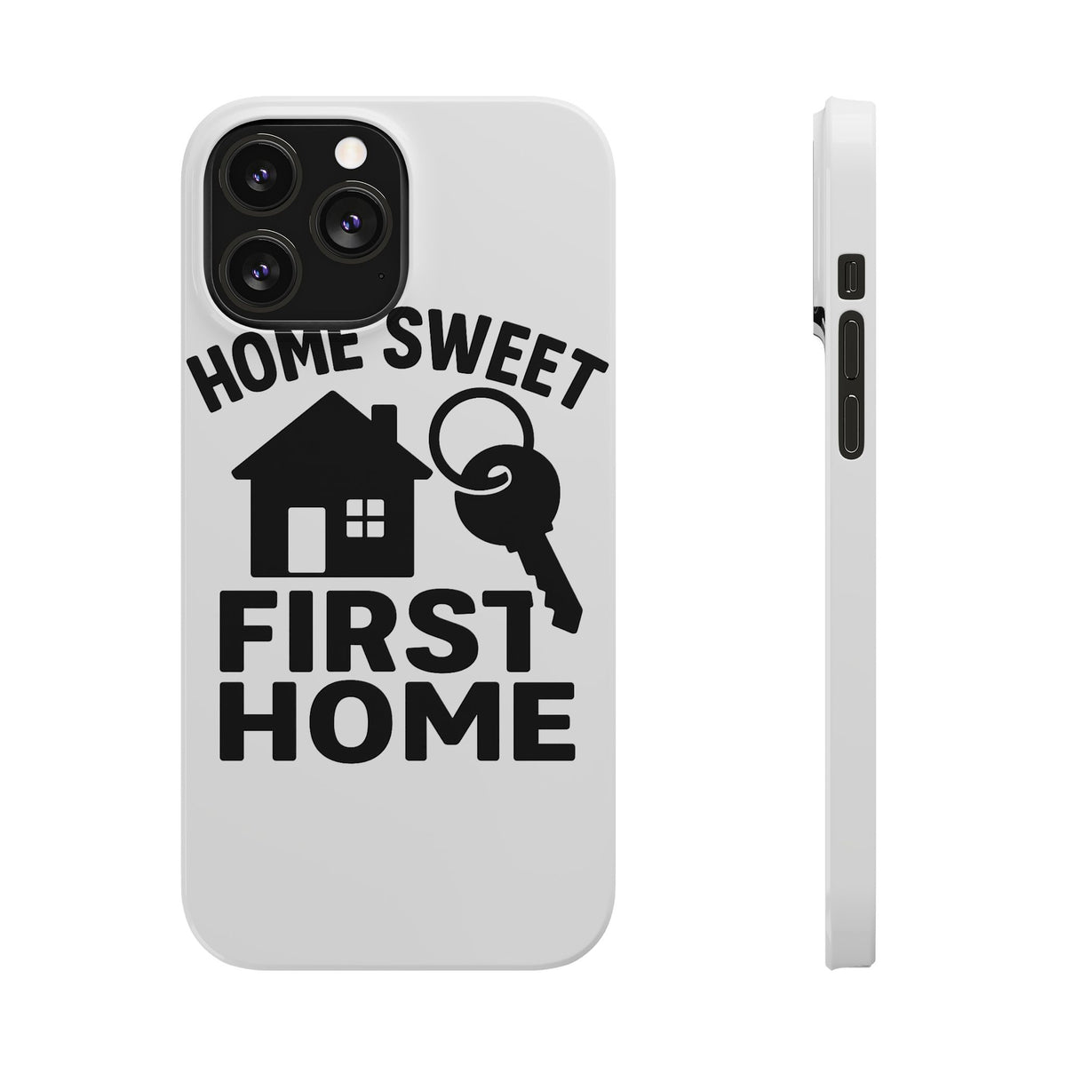 First Home Phone Case New Homeowner Gift Housewarming Present House Keys Milestone Typography Home Sweet First Home Decor