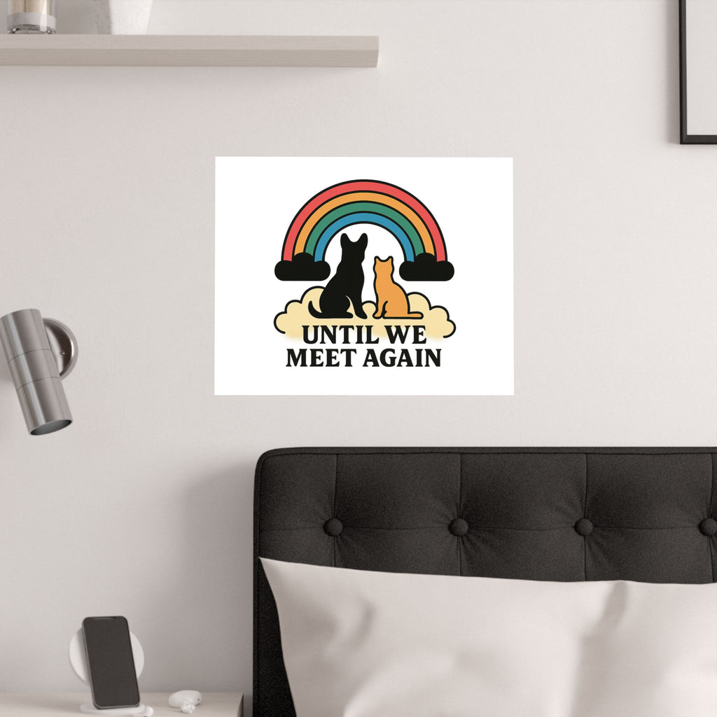 Rainbow Bridge Pet Memorial Poster, Dog Cat Loss Sympathy Gift, Until We Meet Again Pet Remembrance Wall Art, Pet Bereavement Print