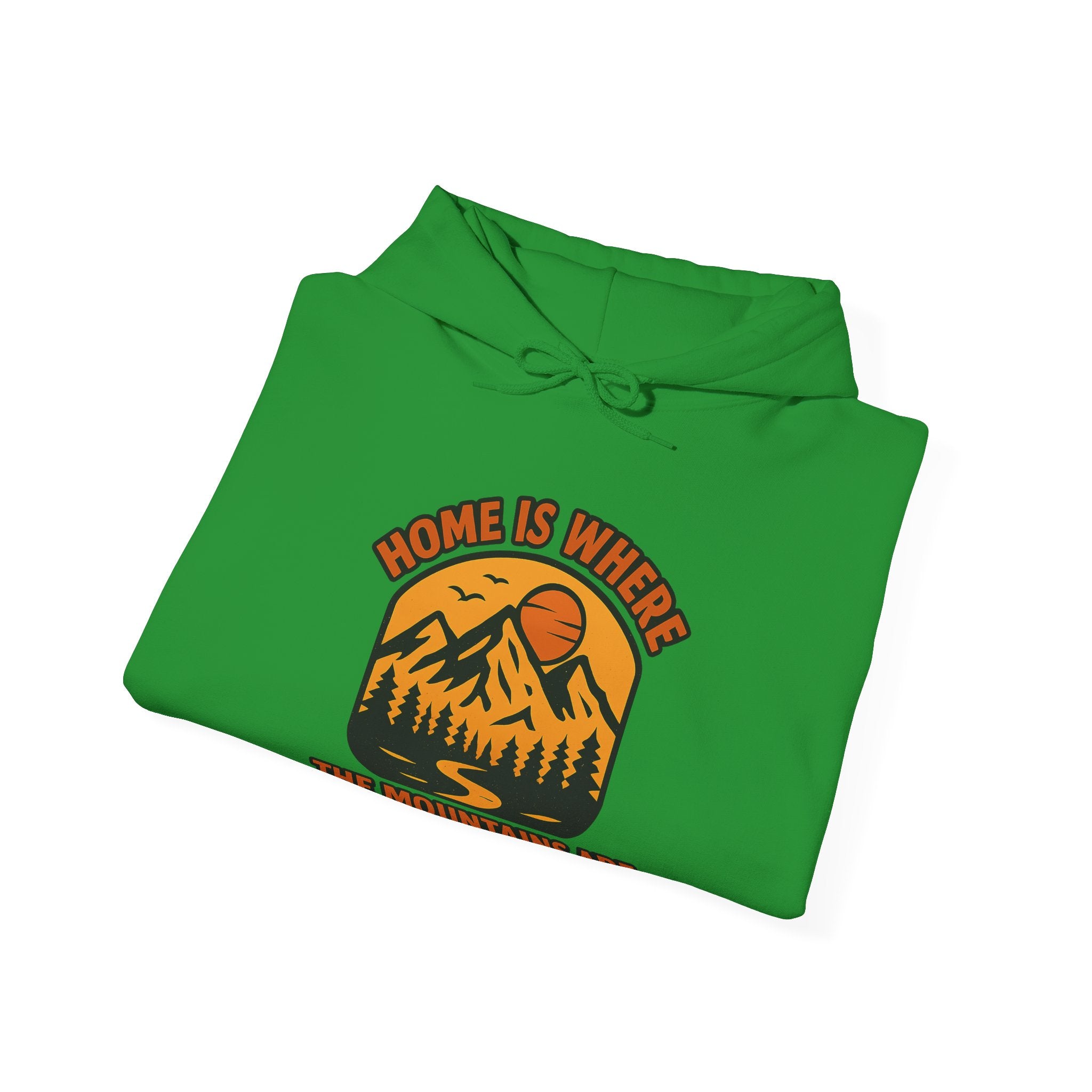Home Is Where The Mountains Are Hoodie, Mountain Lover Gift, Hiking Hoodie, Outdoor Adventure Sweatshirt, Nature Lover Apparel