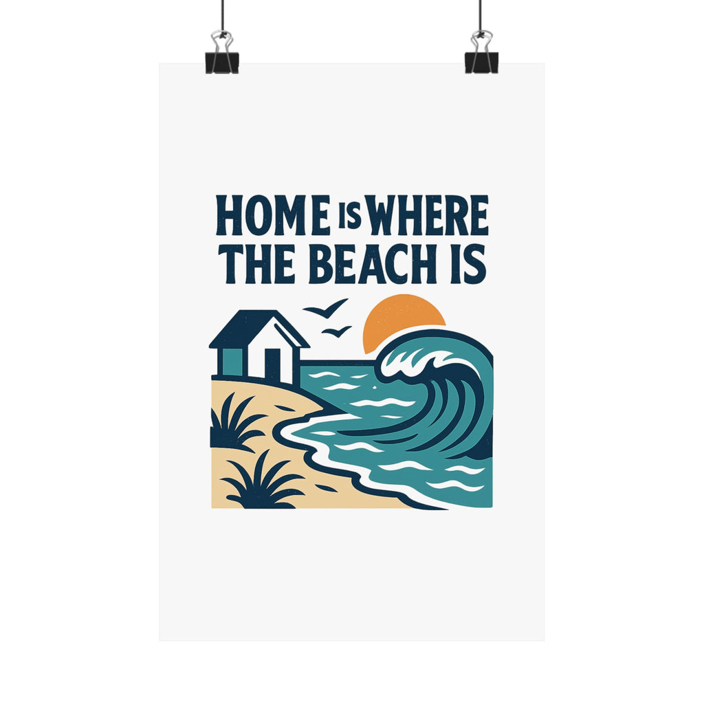 Home Is Where The Beach Is Poster, Coastal Wall Art, Beach House Decor, Ocean Lover Gift, Nautical Print, Seaside Living