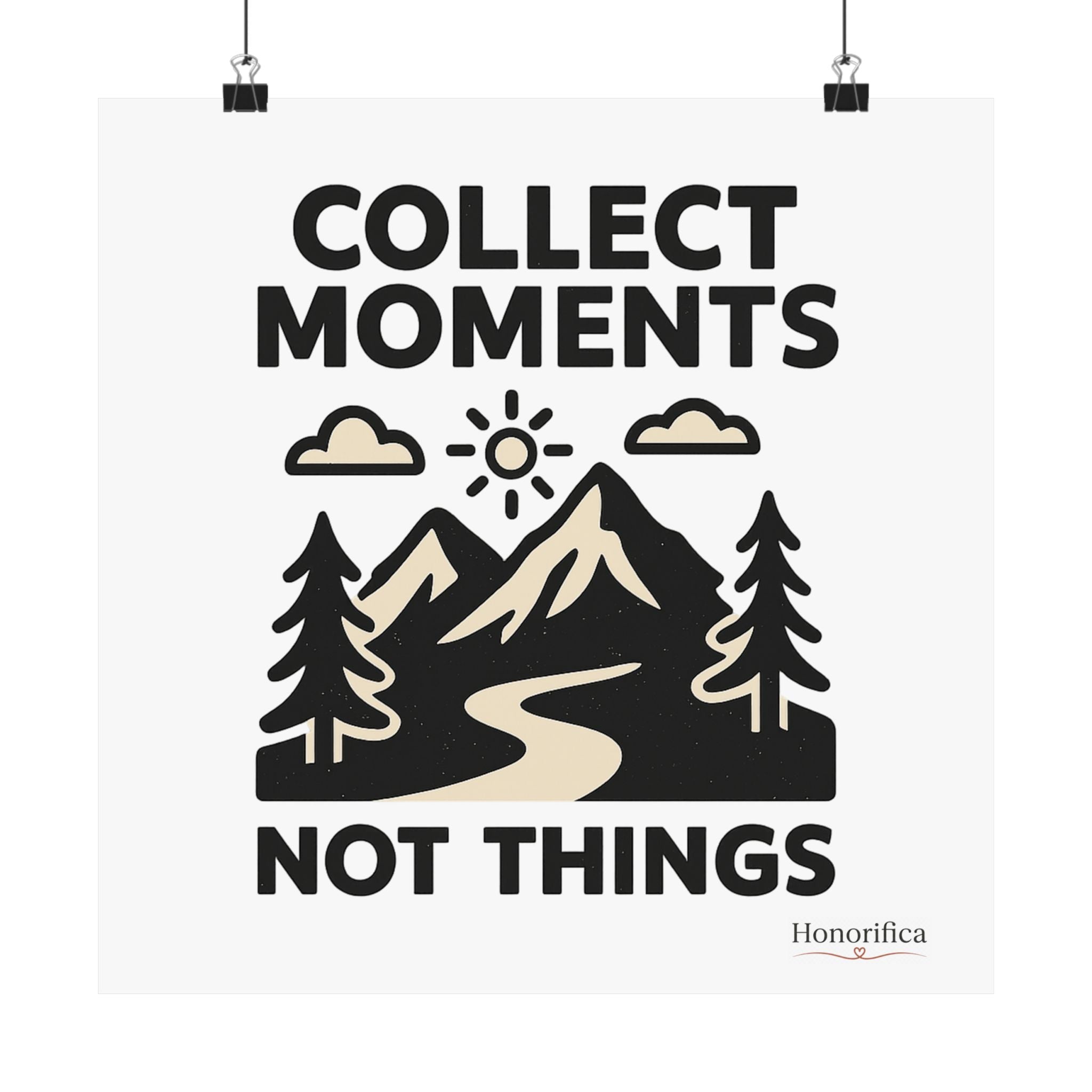 Collect Moments Not Things Mountain Poster, Travel Quote Wall Art, Adventure Gift, Minimalist Nature Print, Wanderlust Home Decor