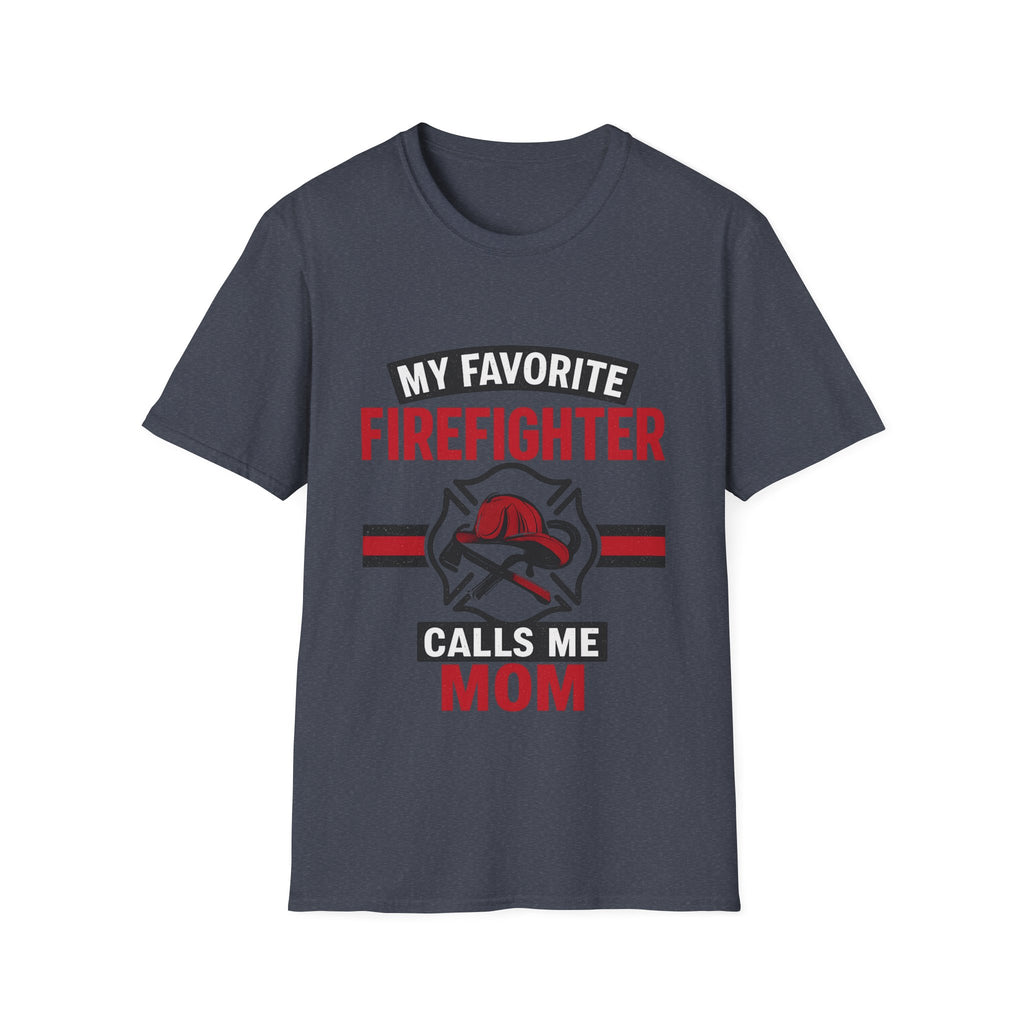 My Favorite Firefighter Calls Me Mom Shirt, Firefighter Mom Gift, Mother's Day Shirt, Proud Fire Mom Tee, Fireman Mom T-Shirt