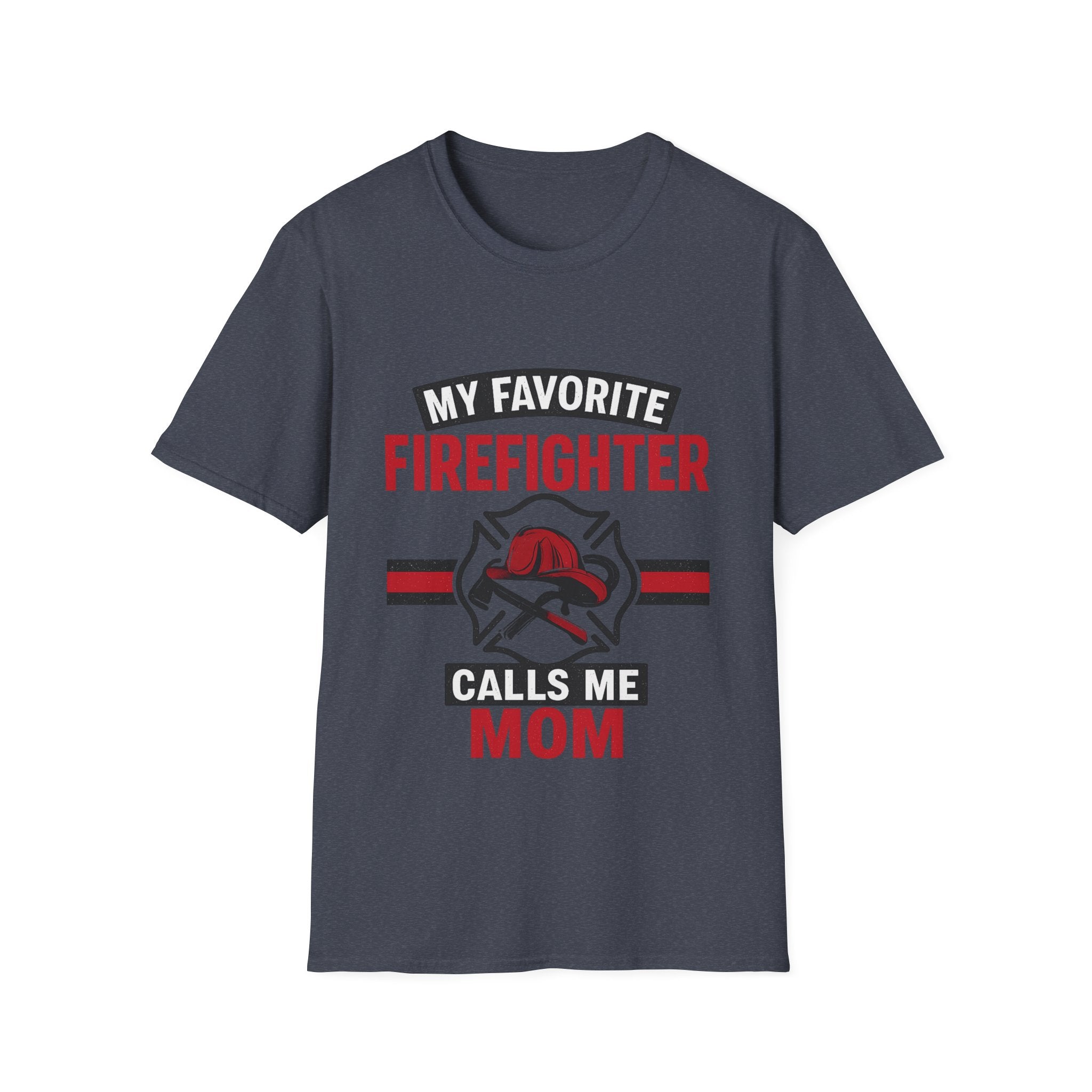 My Favorite Firefighter Calls Me Mom Shirt, Firefighter Mom Gift, Mother's Day Shirt, Proud Fire Mom Tee, Fireman Mom T-Shirt