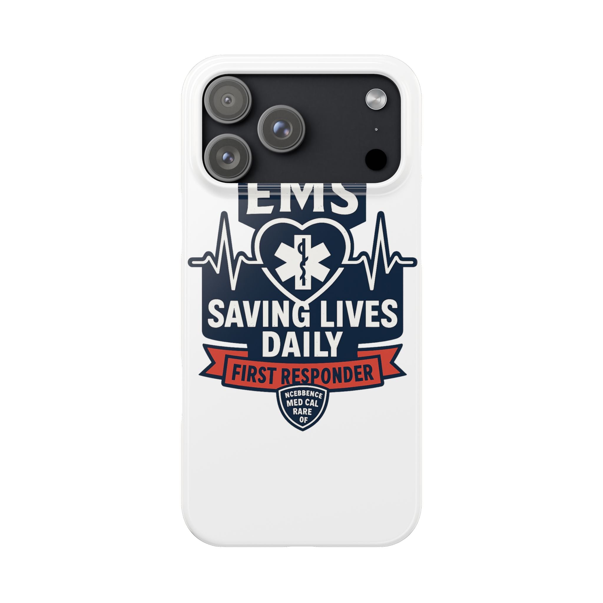EMS Phone Case Paramedic Gift EMT Star of Life Heartbeat Saving Lives Daily First Responder Appreciation Medical Hero