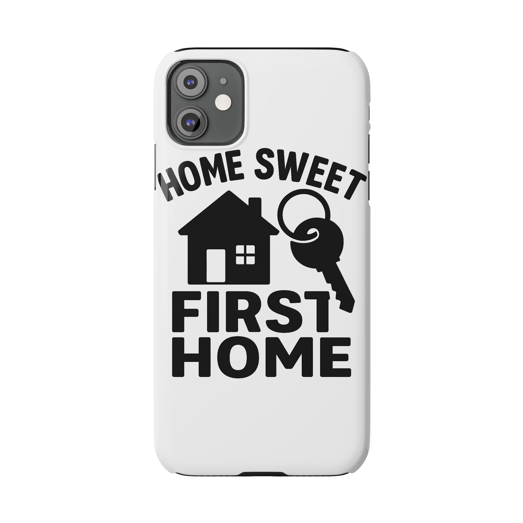 First Home Phone Case New Homeowner Gift Housewarming Present House Keys Milestone Typography Home Sweet First Home Decor