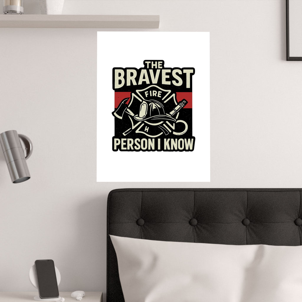 Firefighter Gift Wall Art Print, Bravest Person I Know Quote Poster, Thin Red Line Decor, Fireman Appreciation Thank You