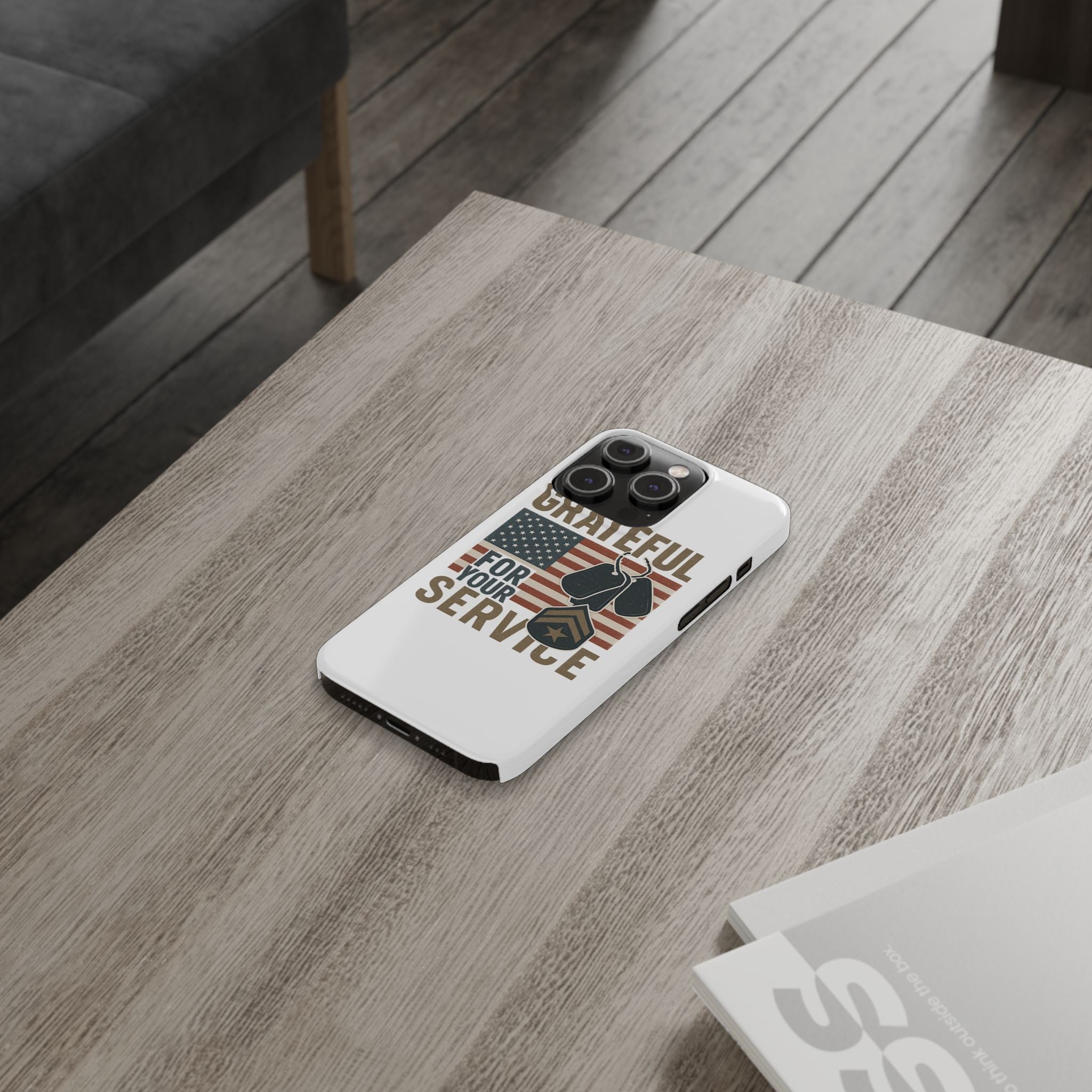 Grateful for Your Service Phone Case Military Patriotic Gift Army Navy Air Force Marine Support Veteran Active Duty USA Flag