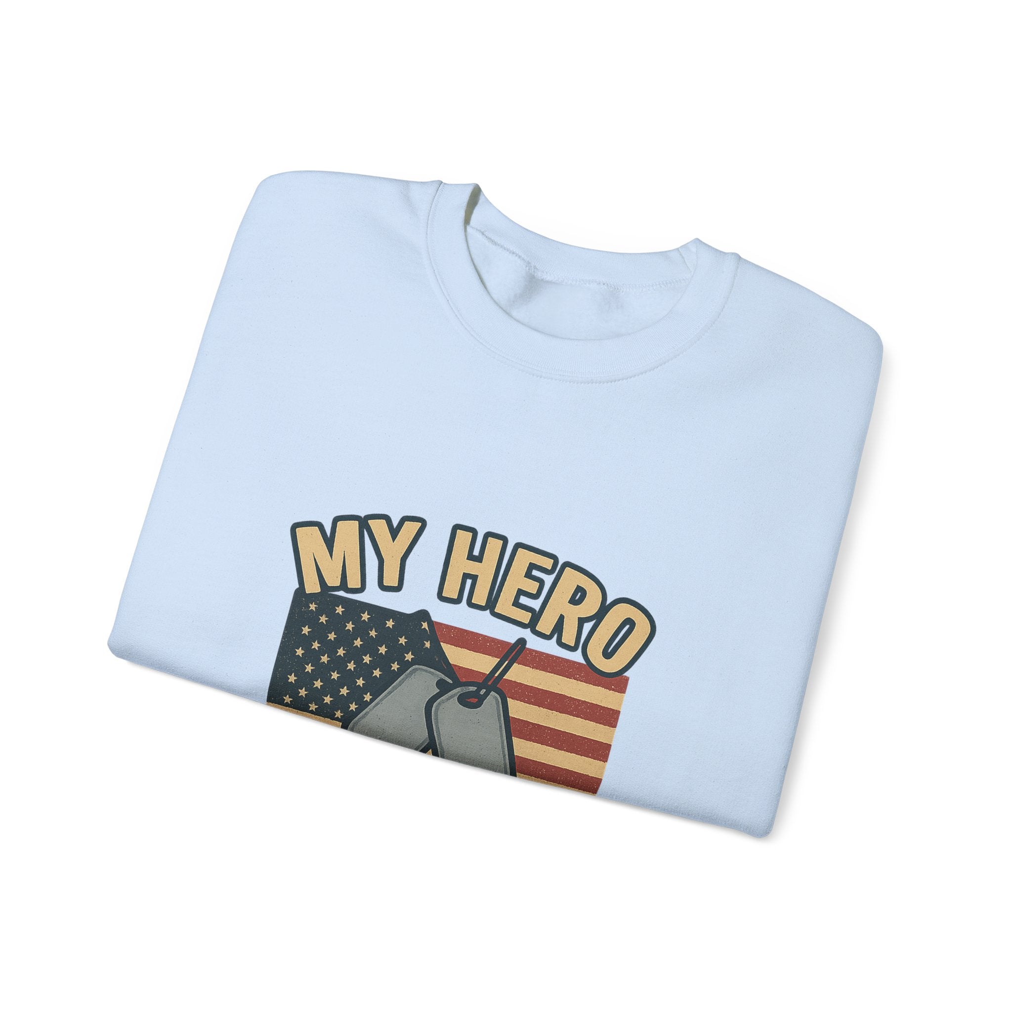 Military Sister Sweatshirt My Hero My Sister Proud Army Navy Air Force Marine Gift Active Duty Support Patriotic Clothing