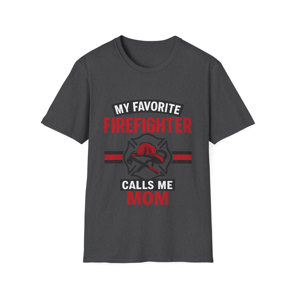 My Favorite Firefighter Calls Me Mom Shirt, Firefighter Mom Gift, Mother's Day Shirt, Proud Fire Mom Tee, Fireman Mom T-Shirt