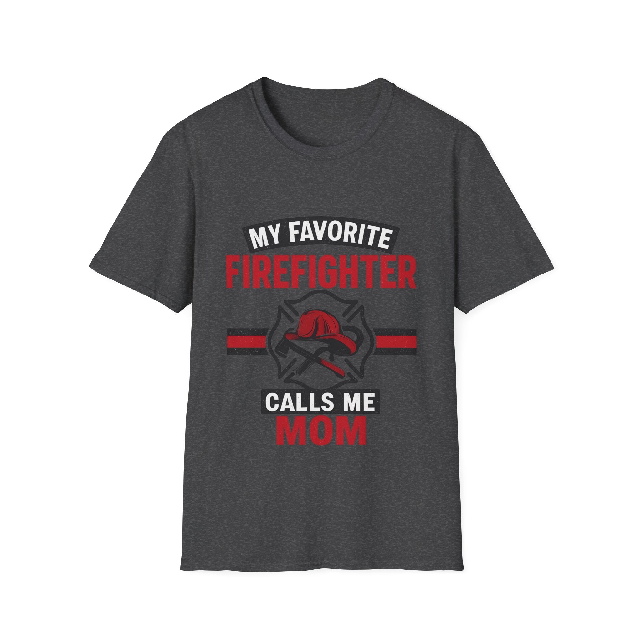 My Favorite Firefighter Calls Me Mom Shirt, Firefighter Mom Gift, Mother's Day Shirt, Proud Fire Mom Tee, Fireman Mom T-Shirt