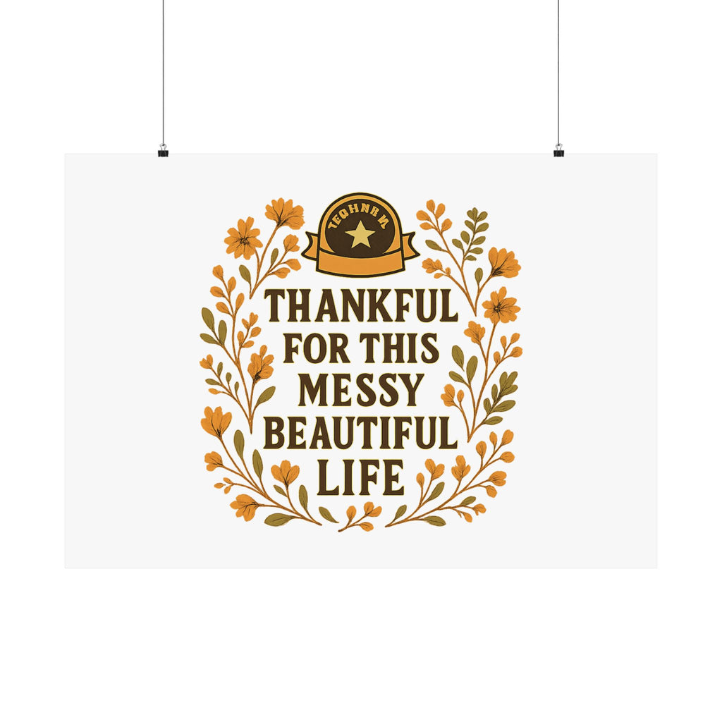Thankful For This Messy Beautiful Life Poster, Gratitude Wall Art, Wildflower Print, Housewarming Gift, Earth Tone Home Decor