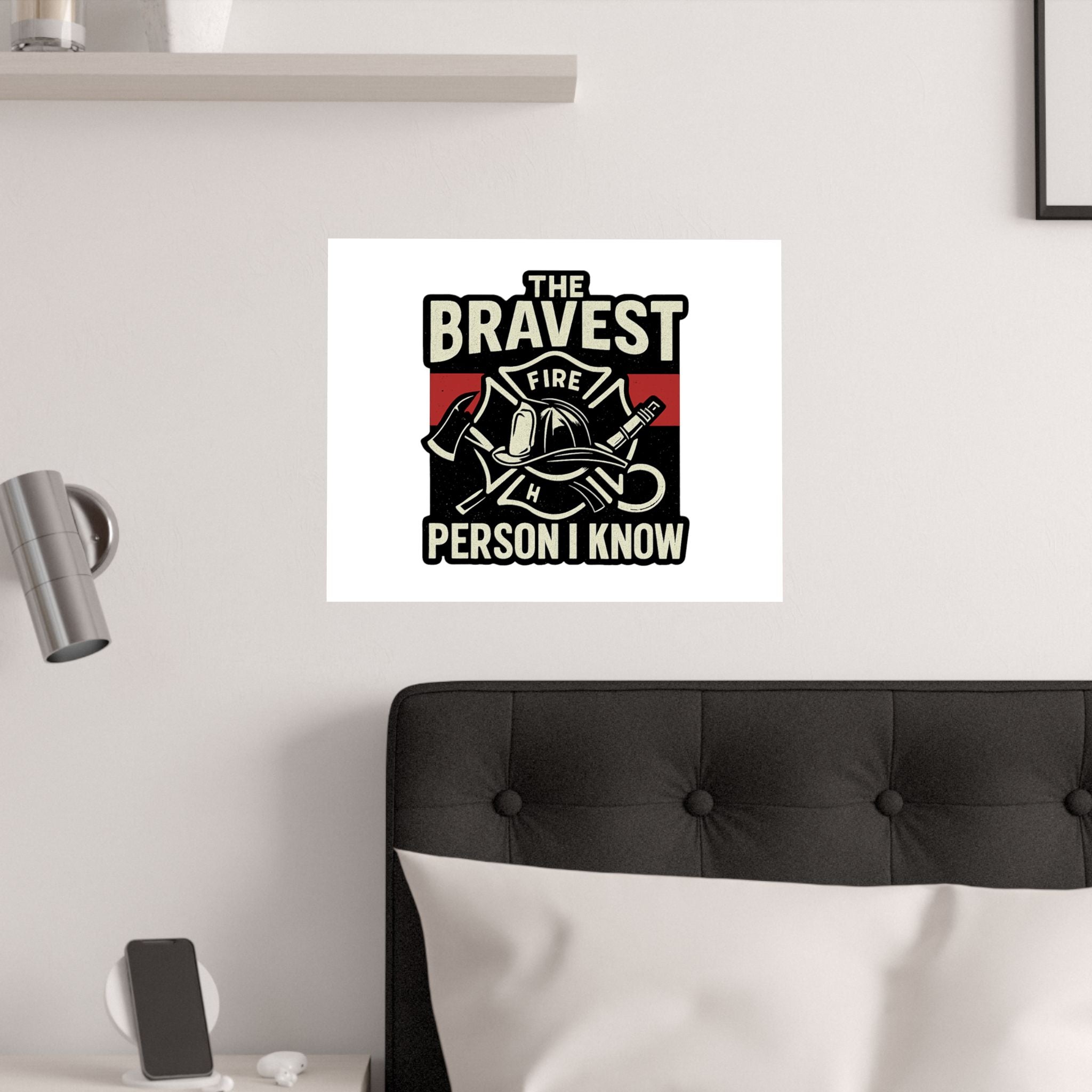 Firefighter Gift Wall Art Print, Bravest Person I Know Quote Poster, Thin Red Line Decor, Fireman Appreciation Thank You