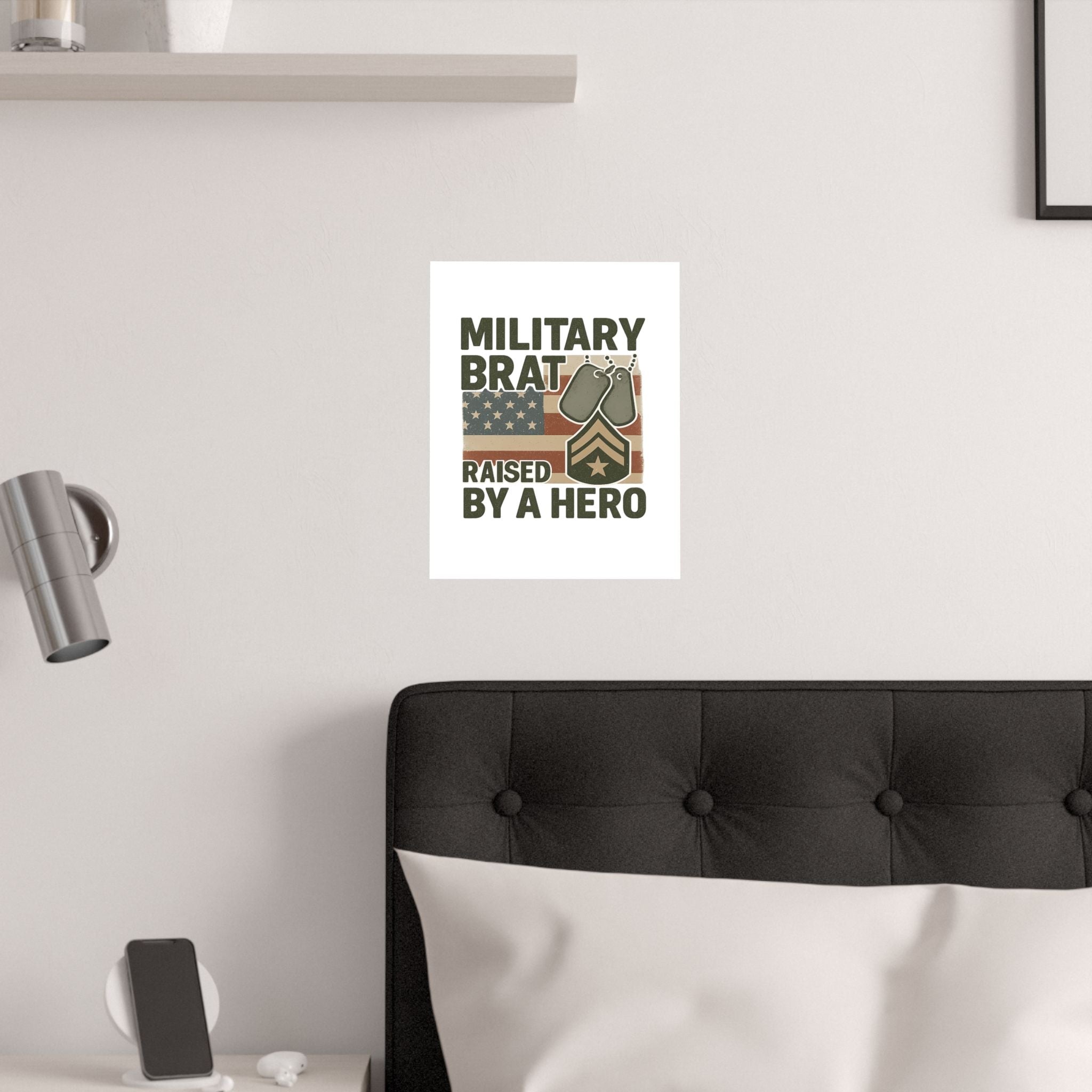 Military Brat Poster Raised by a Hero Gift, Military Child Wall Art, Army Navy Air Force Marine, Military Family Decor Print