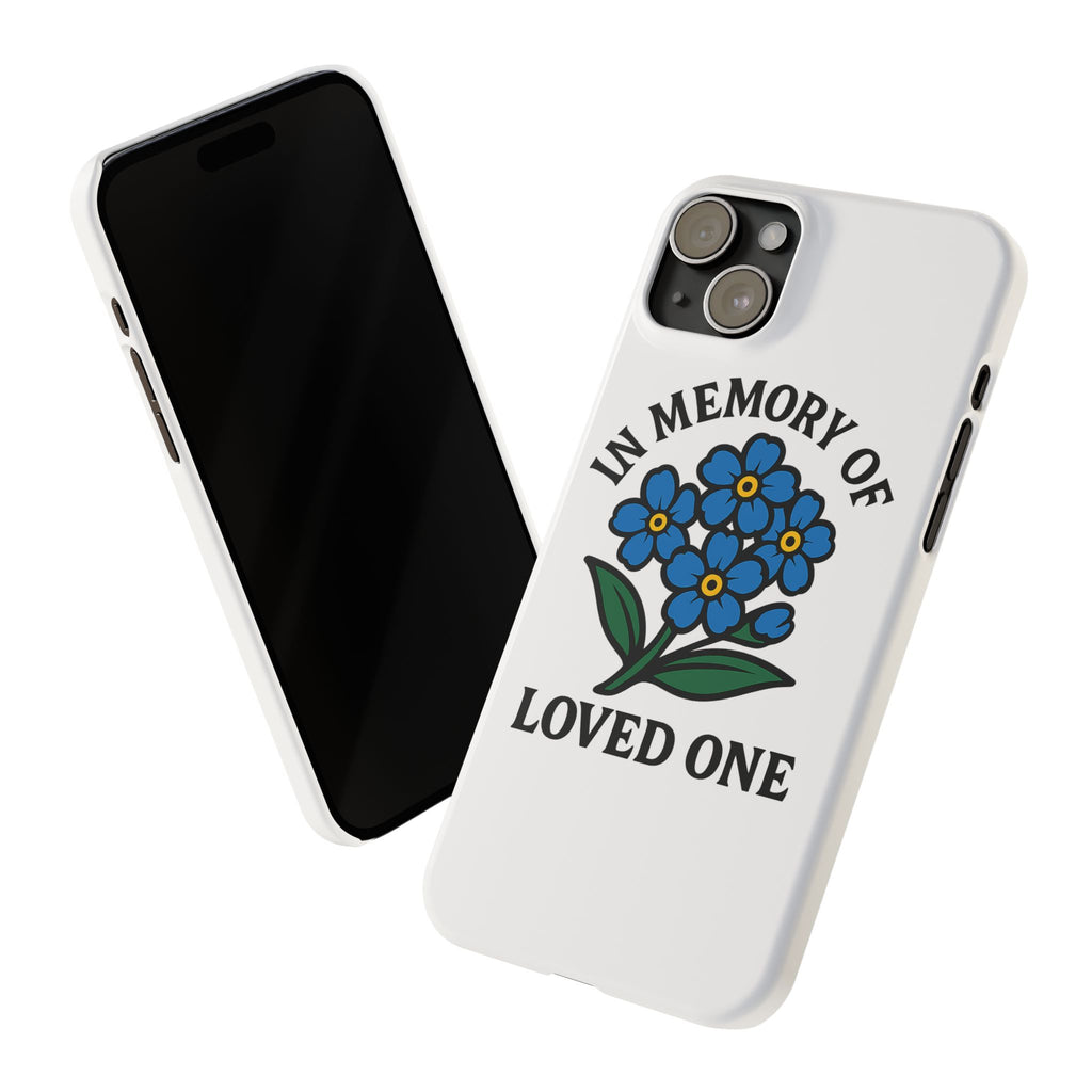 Forget Me Not Phone Case Memorial Gift Floral Remembrance Case Sympathy Gift In Memory Of Loved One Loss of Mom Dad Friend