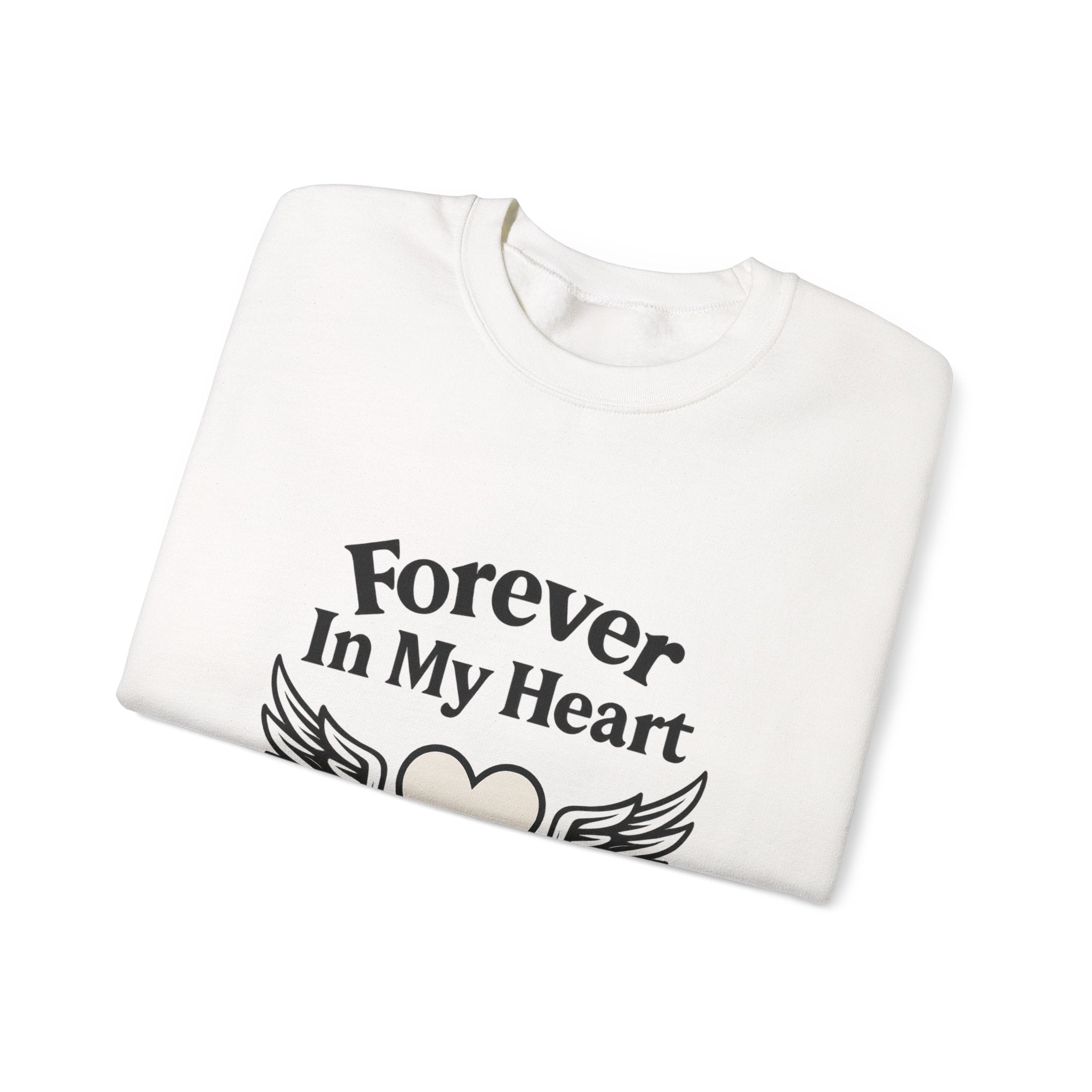 Forever In My Heart Memorial Sweatshirt Angel Wings Sympathy Gift Remembrance Clothing Loss of Loved One Grief Support Comfort
