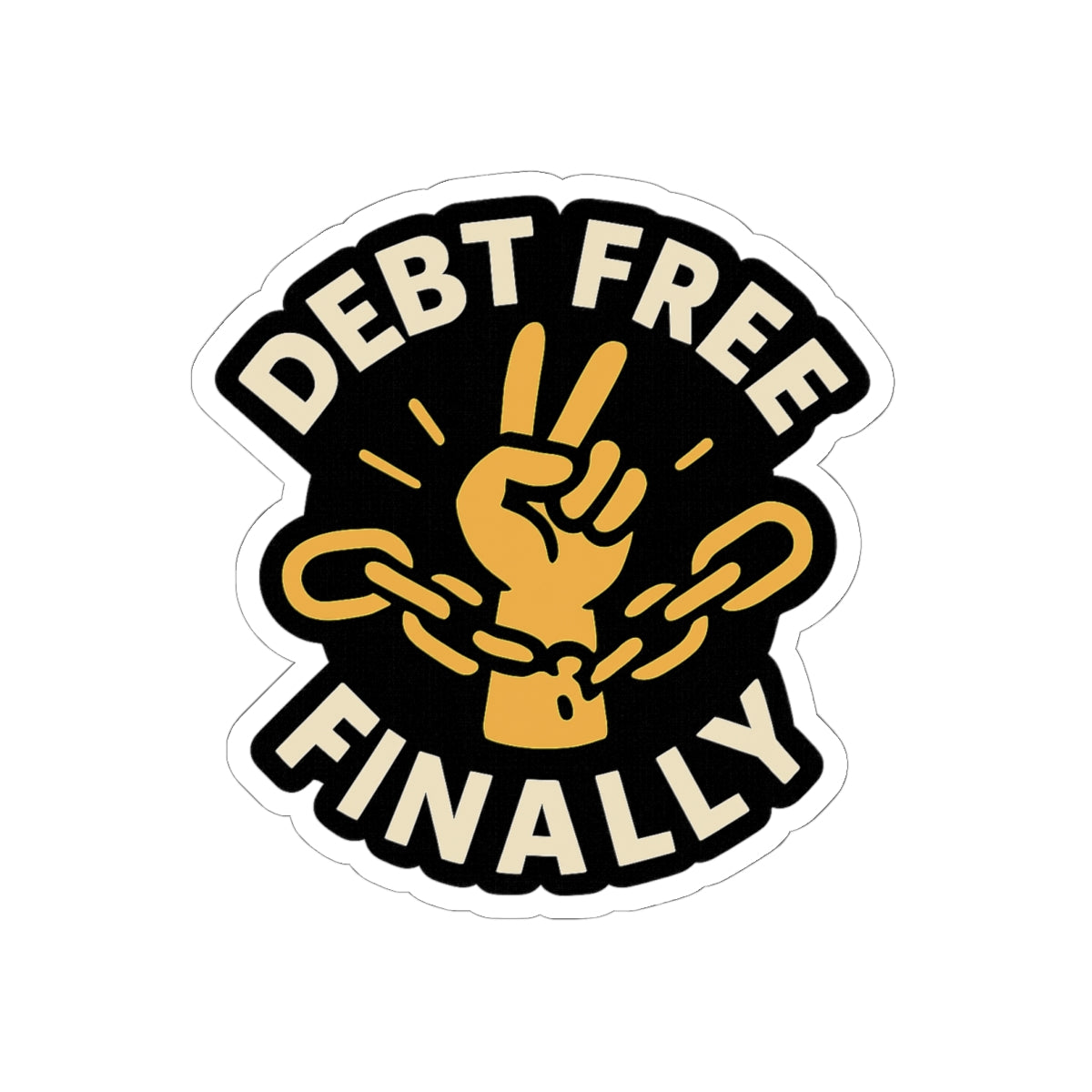 Debt Free Finally Sticker, Financial Freedom Victory Celebration, Broken Chains Money Milestone Achievement Gift Laptop Decal