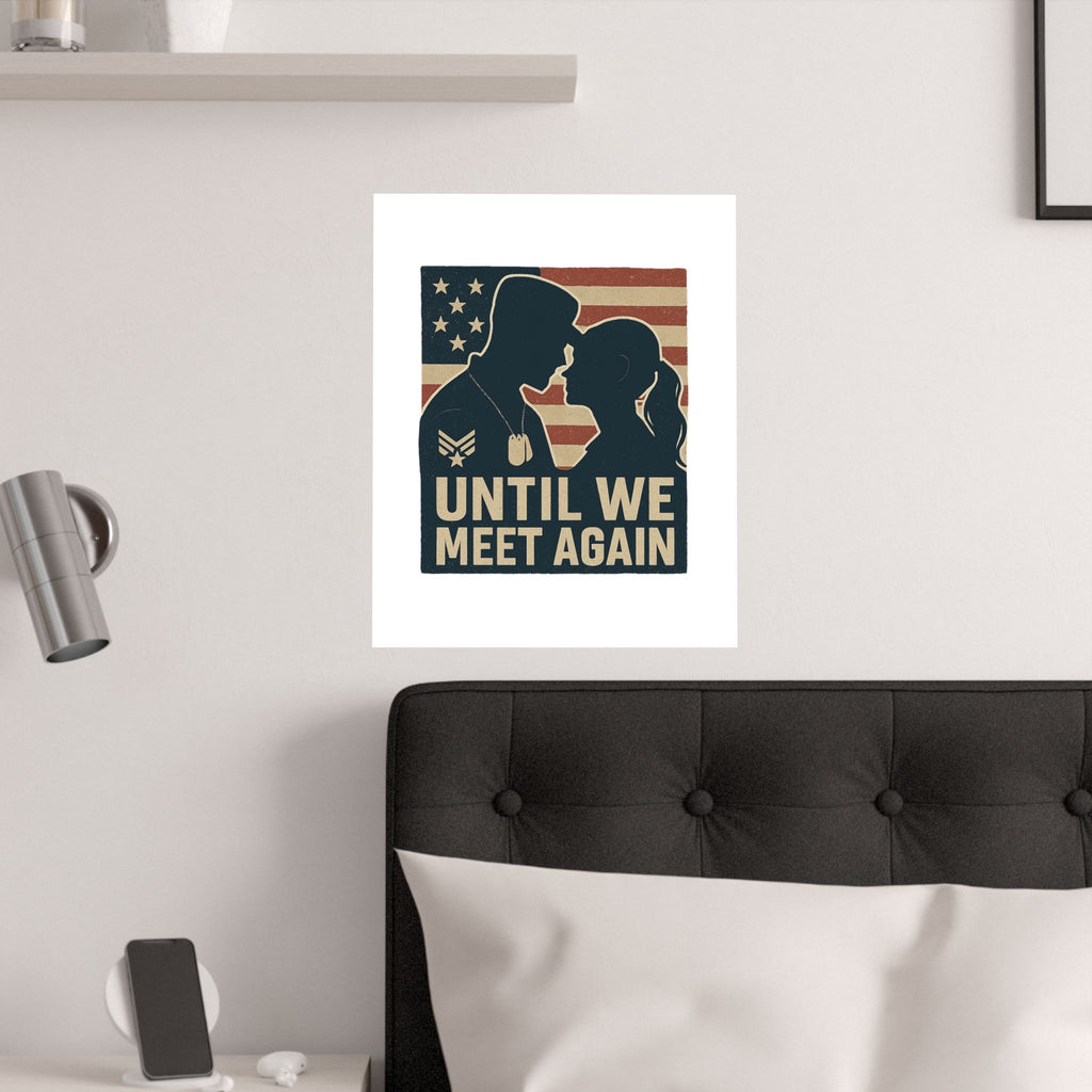 Until We Meet Again Military Deployment Poster, Romantic Farewell Gift for Military Spouse, Patriotic Couple Silhouette Art