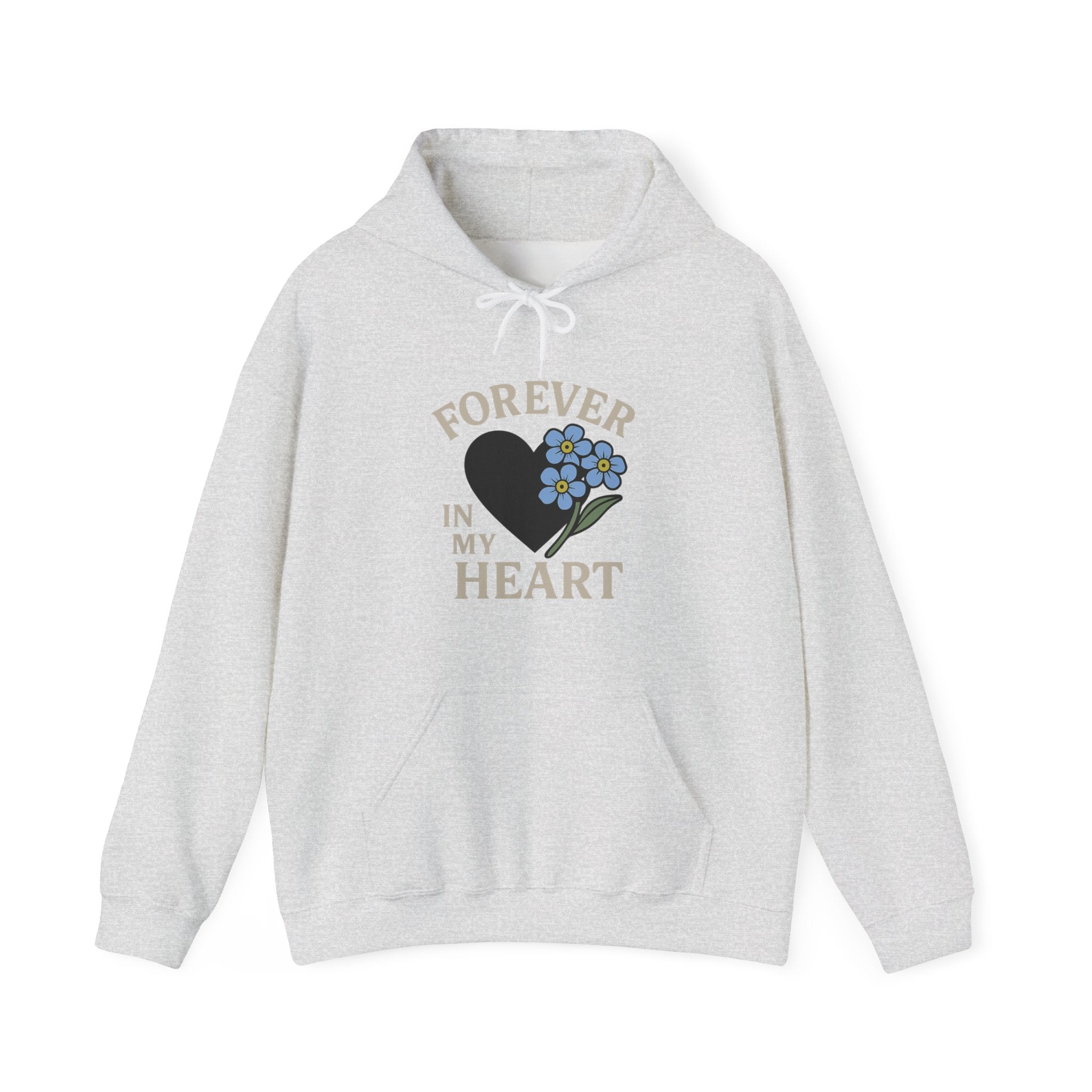 Forget Me Not Memorial Hoodie Forever in My Heart Sympathy Gift Loss of Parent Spouse Remembrance Comfort Bereavement Grief Support
