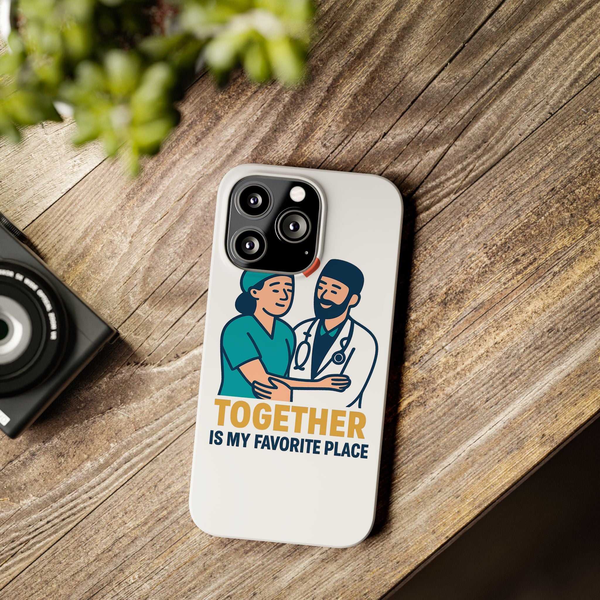 Together Is My Favorite Place Phone Case Medical Couple Gift Nurse Doctor Healthcare Love Quote Romantic Anniversary Gift