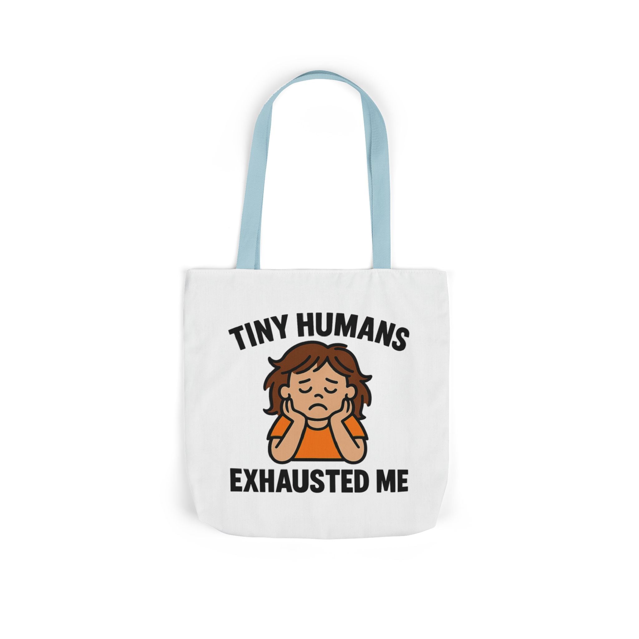 Tiny Humans Exhausted Me Tote Bag, Funny Mom Tote, Tired Parent Gift, Daycare Teacher Bag, Toddler Mom Canvas Tote