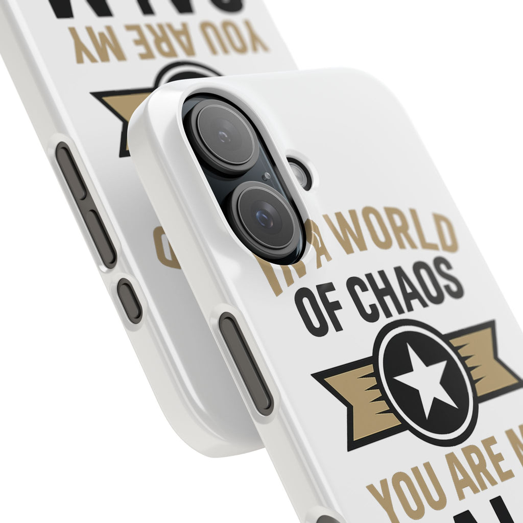 In A World Of Chaos You Are My Calm Phone Case Anniversary Gift for Partner Boyfriend Girlfriend Husband Wife Romantic Quote