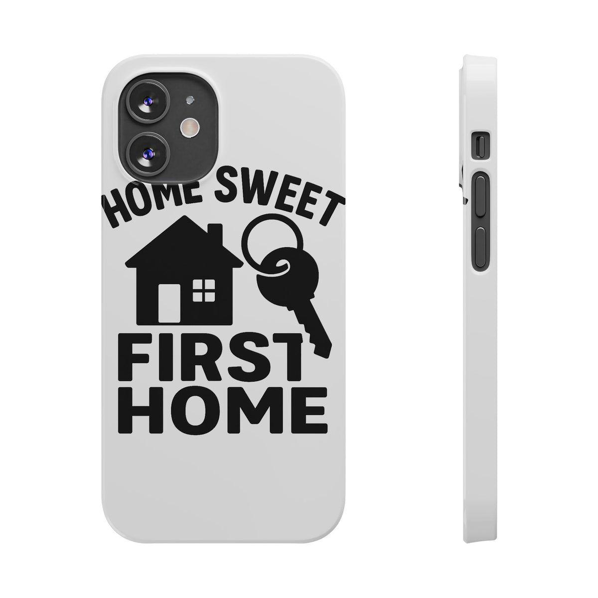 First Home Phone Case New Homeowner Gift Housewarming Present House Keys Milestone Typography Home Sweet First Home Decor