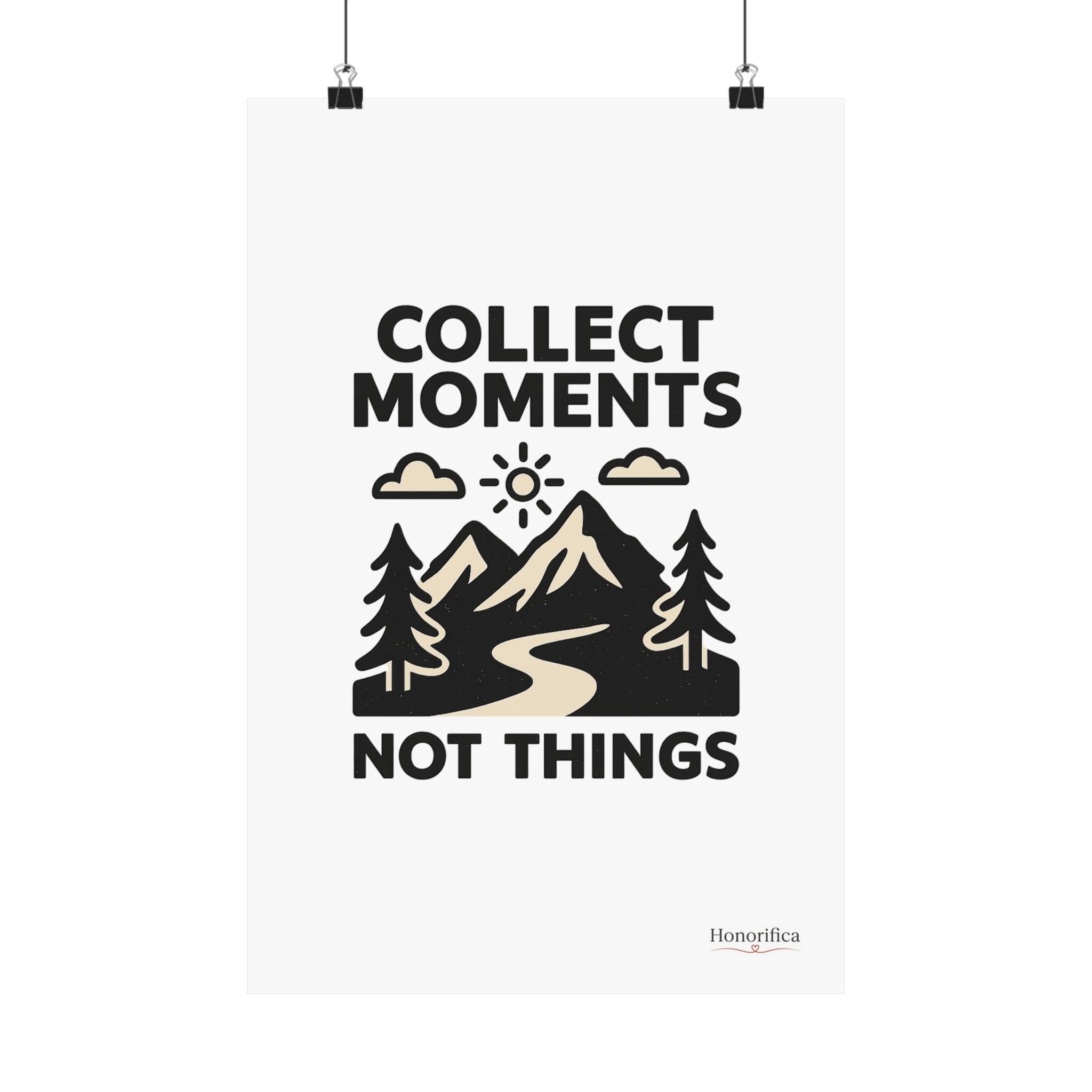 Collect Moments Not Things Mountain Poster, Travel Quote Wall Art, Adventure Gift, Minimalist Nature Print, Wanderlust Home Decor
