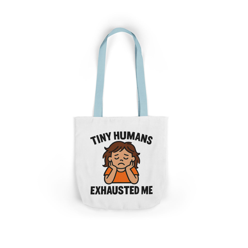 Tiny Humans Exhausted Me Tote Bag, Funny Mom Tote, Tired Parent Gift, Daycare Teacher Bag, Toddler Mom Canvas Tote