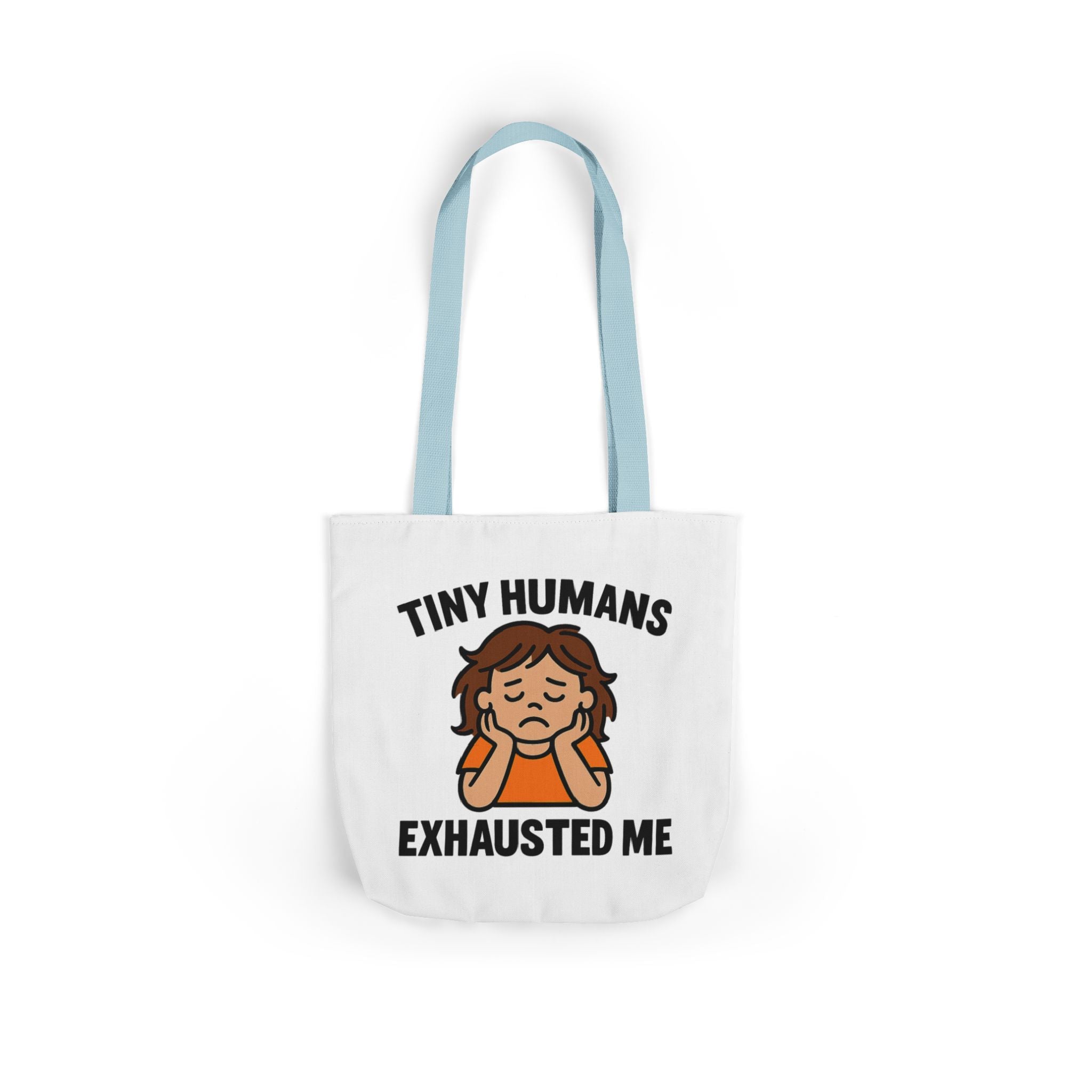 Tiny Humans Exhausted Me Tote Bag, Funny Mom Tote, Tired Parent Gift, Daycare Teacher Bag, Toddler Mom Canvas Tote