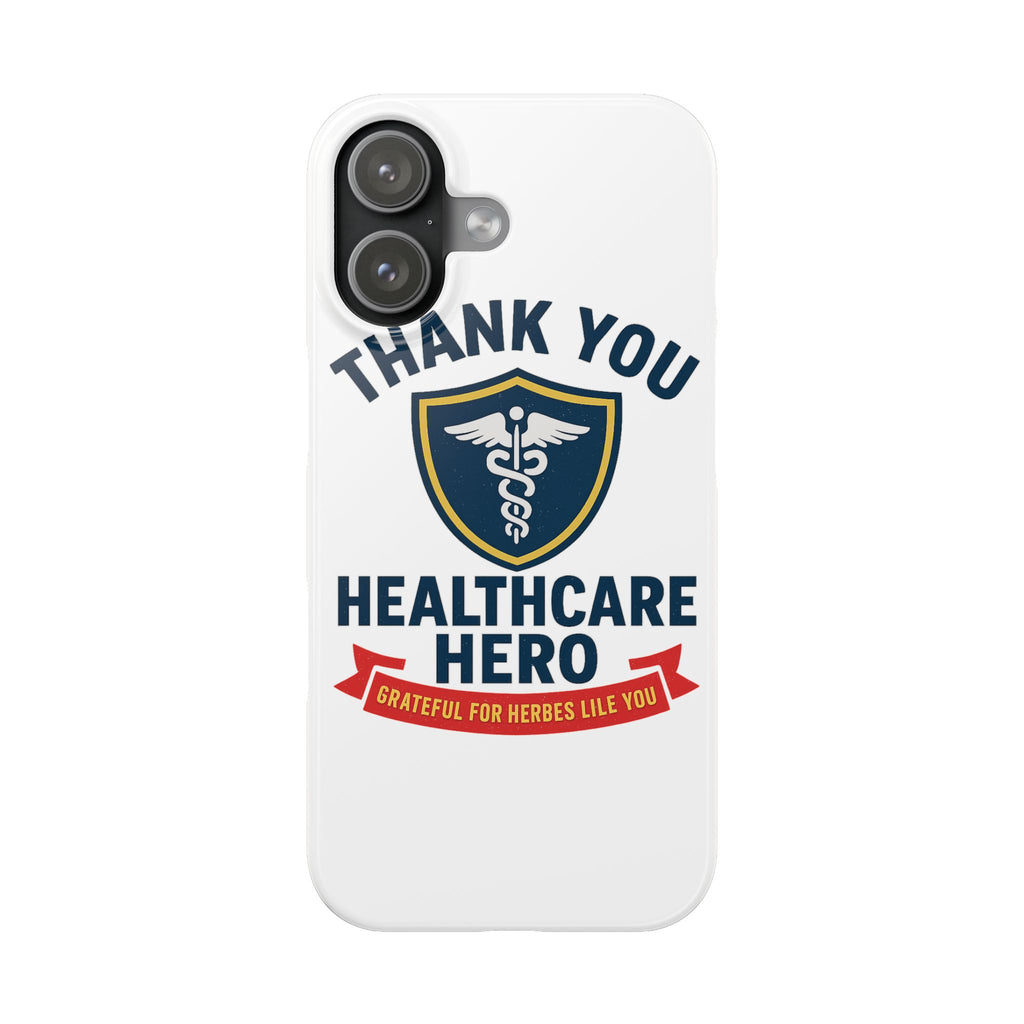 Thank You Healthcare Hero Phone Case, Nurse Appreciation Gift, Medical Worker Gift, Grateful for Heroes Like You, Nurses Week Gift