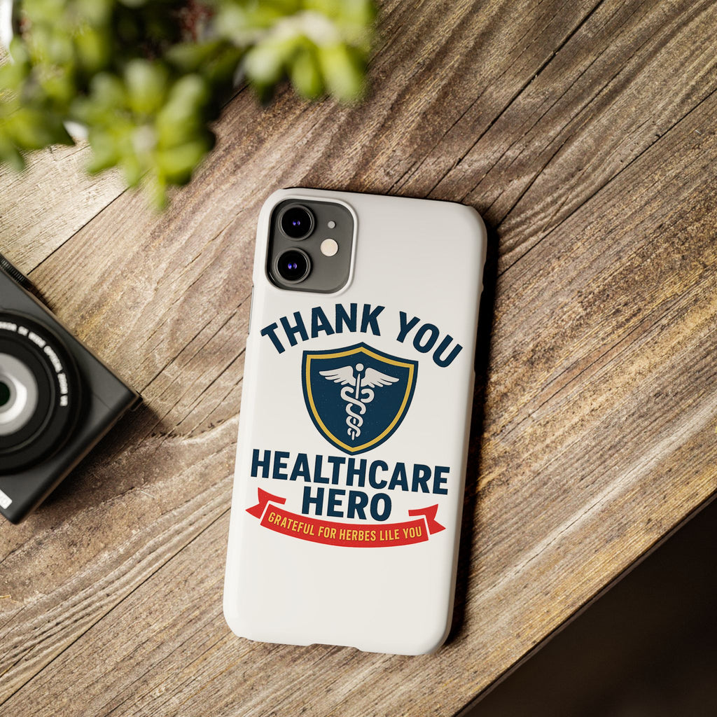 Thank You Healthcare Hero Phone Case, Nurse Appreciation Gift, Medical Worker Gift, Grateful for Heroes Like You, Nurses Week Gift