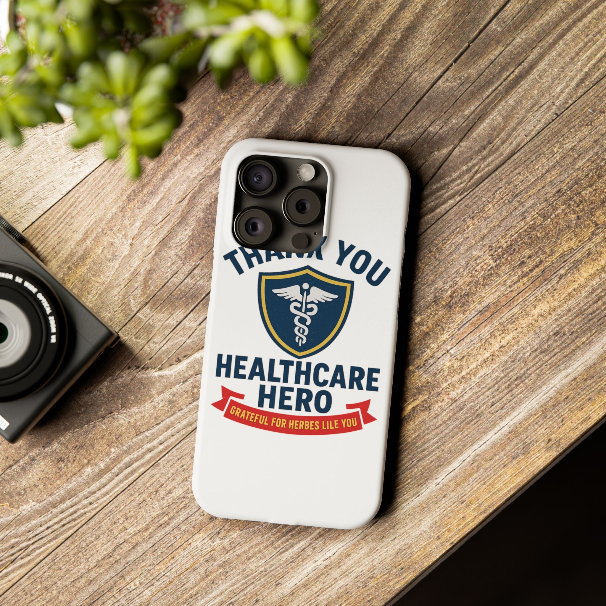 Thank You Healthcare Hero Phone Case, Nurse Appreciation Gift, Medical Worker Gift, Grateful for Heroes Like You, Nurses Week Gift