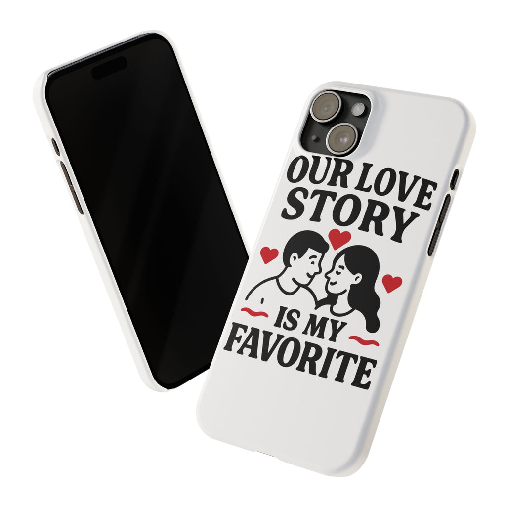 Love Story Phone Case Anniversary Gift for Wife Girlfriend Romantic Quote Couple iPhone Samsung Case Valentine's Day Gift