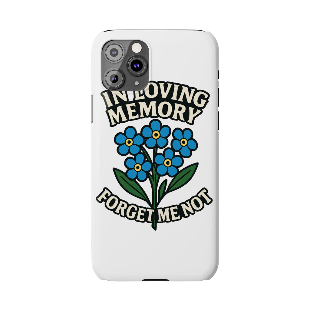 In Loving Memory Phone Case Forget Me Not Flowers Memorial Gift Remembrance Sympathy Tribute Case Bereavement Gift Loss of Mom