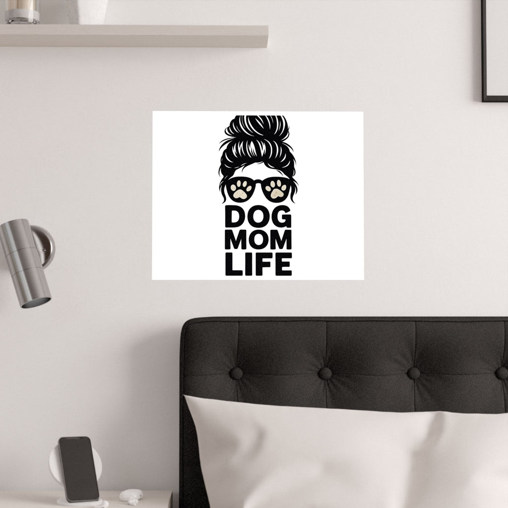Dog Mom Life Poster, Messy Bun Muddy Paws Print, Funny Dog Lover Gift, Pet Parent Wall Art, Dog Mother's Day Gift