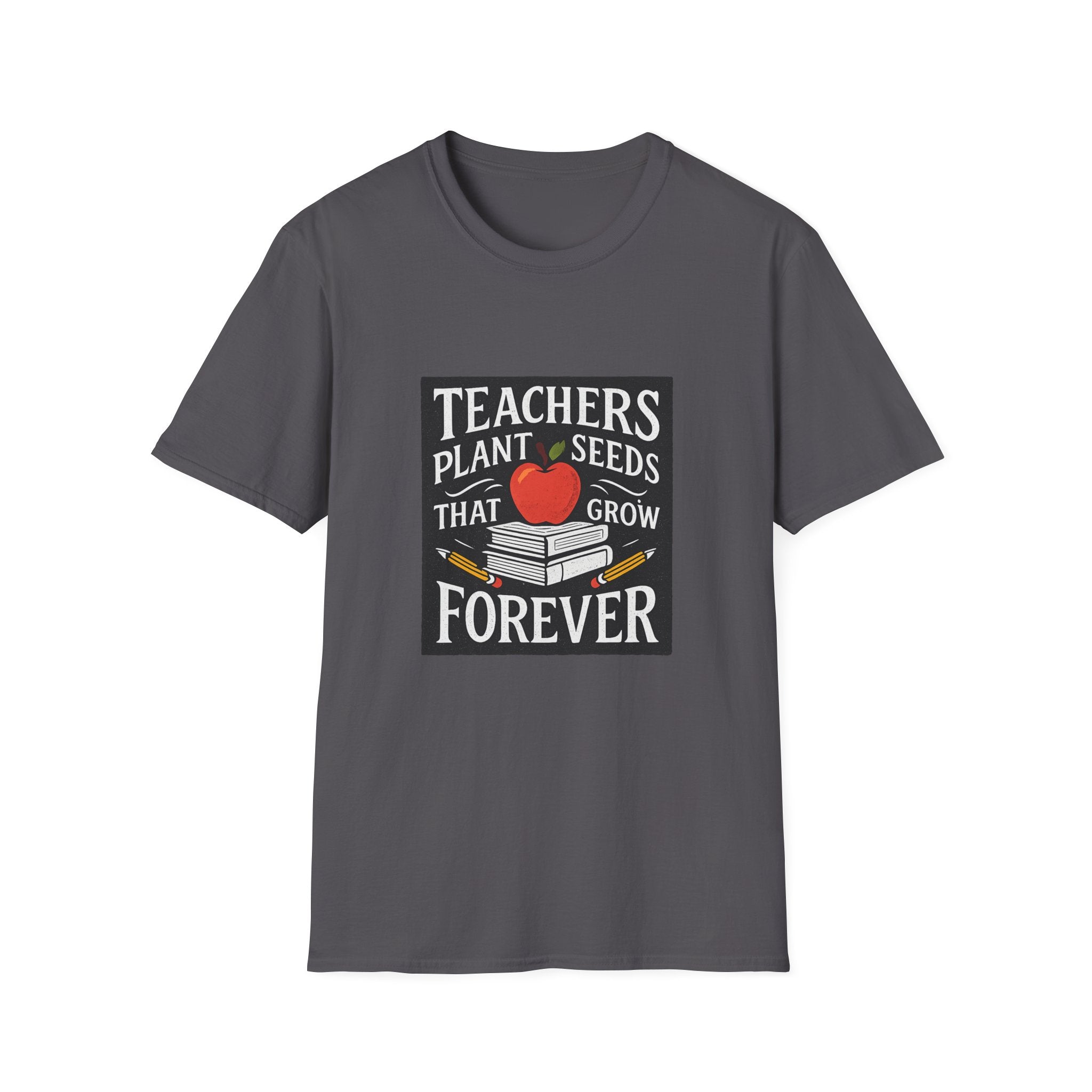 Teachers Plant Seeds That Grow Forever Shirt, Teacher Appreciation Gift, End of Year Teacher Gift, Teacher Week Tee, Teaching T-Shirt