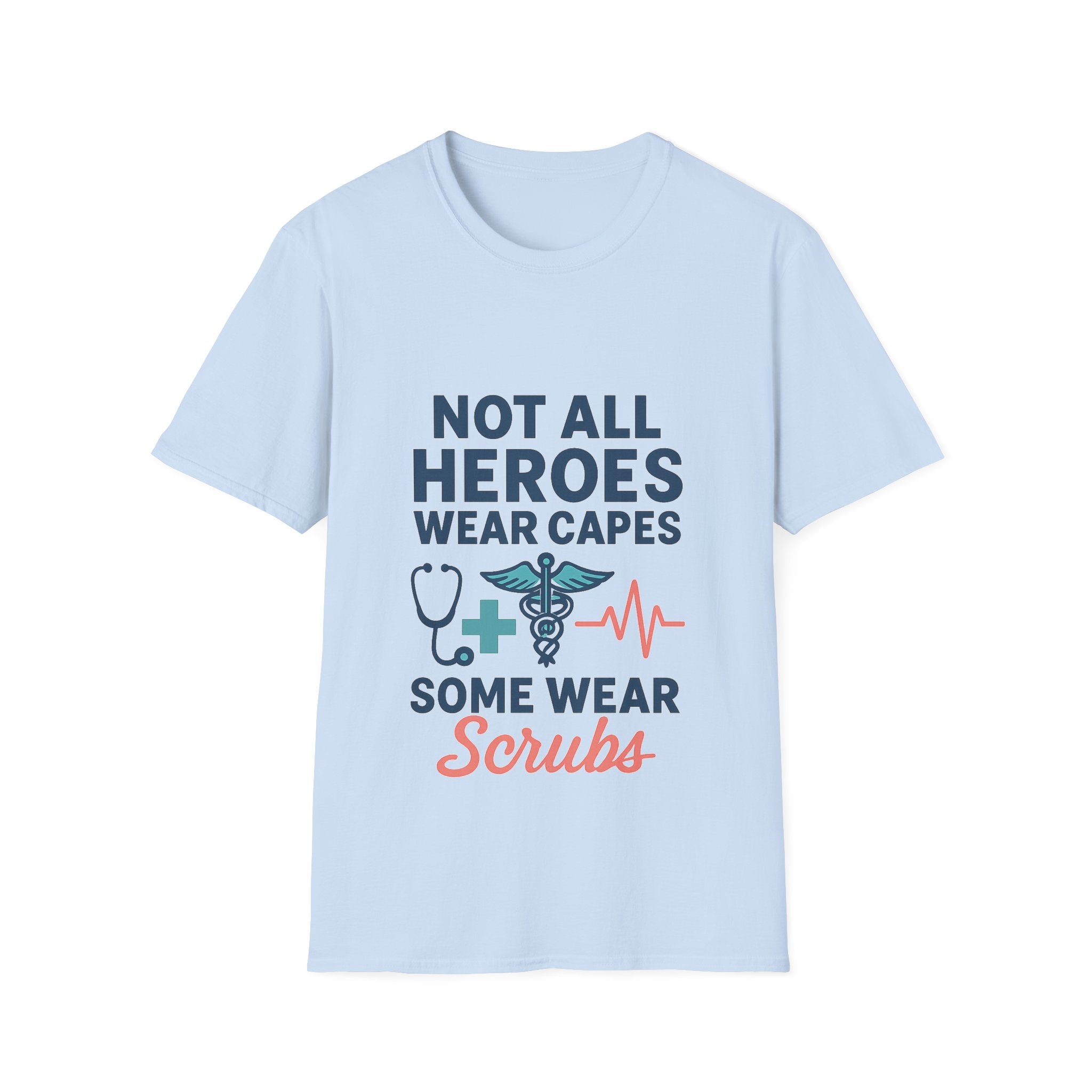 Not All Heroes Wear Capes Some Wear Scrubs Nurse Shirt, Nurse Appreciation Week Gift, Nurse Thank You Tee, Medical Worker Hero