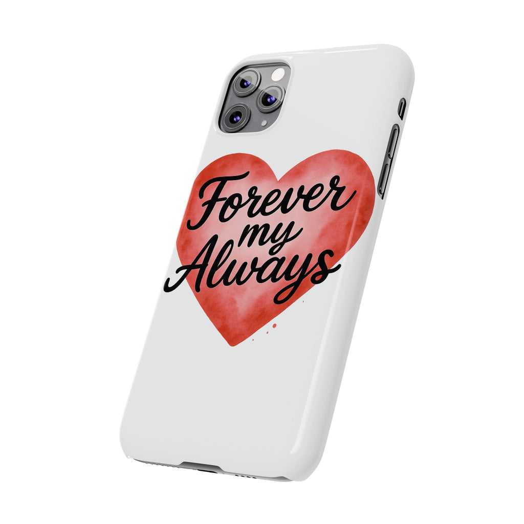Forever My Always Watercolor Heart Phone Case | Romantic Anniversary Gift for Her | Love Quote Phone Cover | Girlfriend Wife Gift