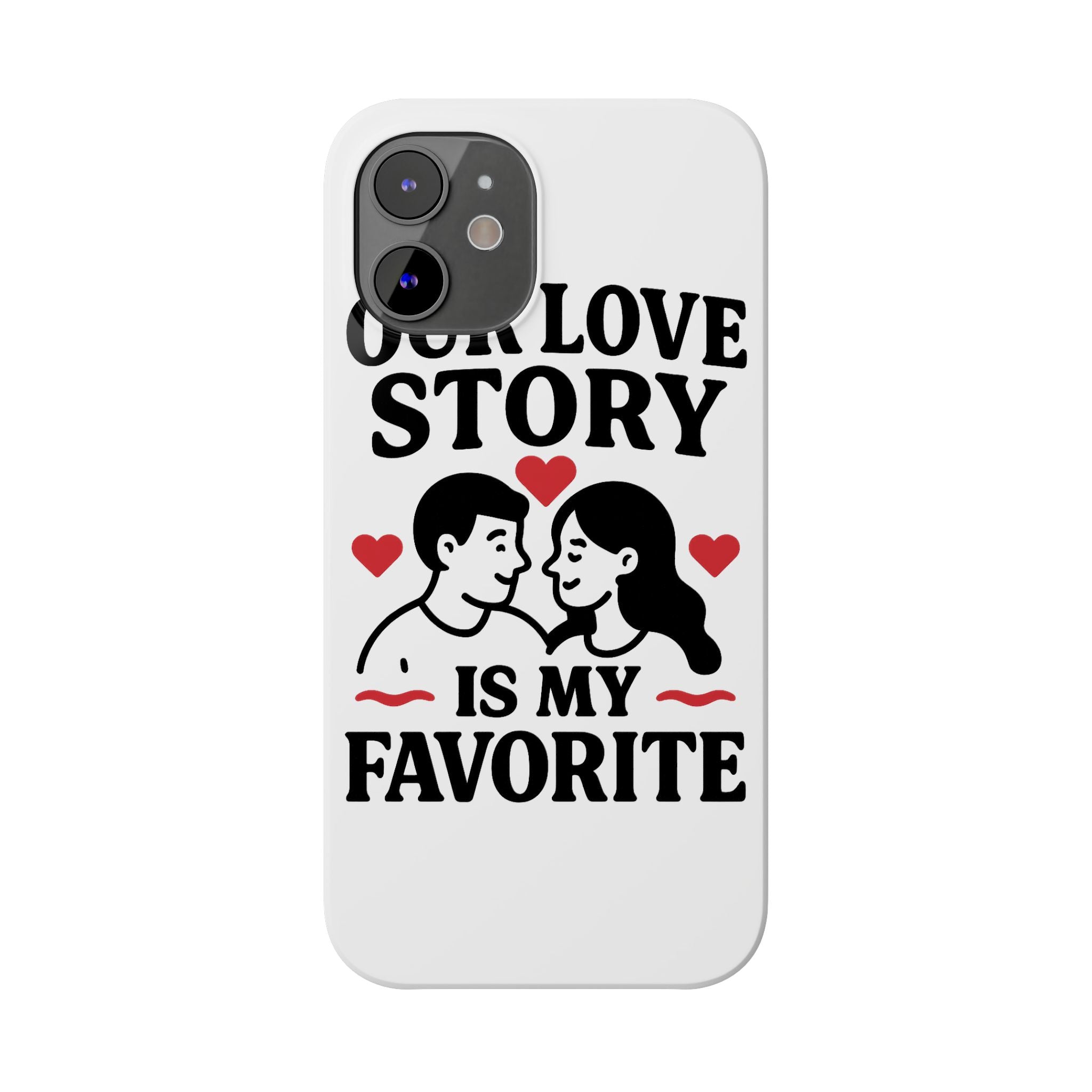 Love Story Phone Case Anniversary Gift for Wife Girlfriend Romantic Quote Couple iPhone Samsung Case Valentine's Day Gift