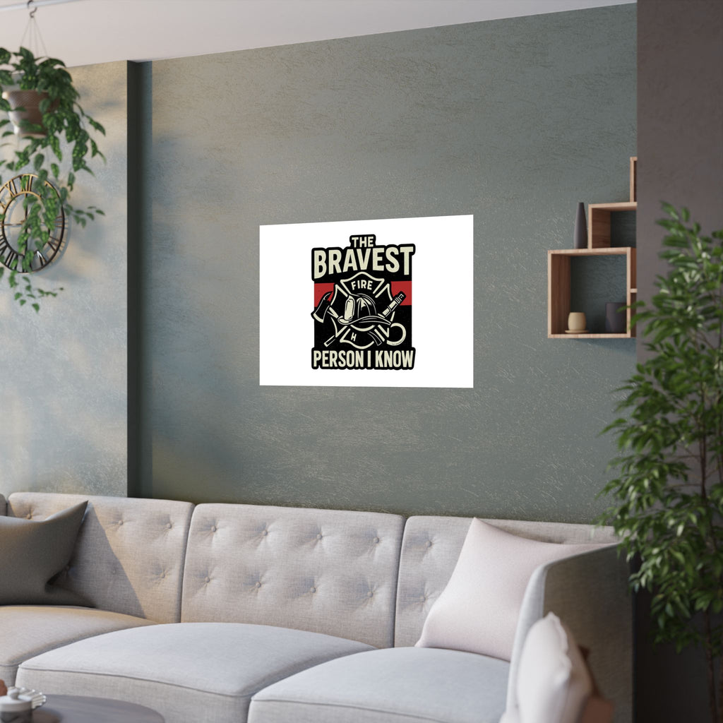 Firefighter Gift Wall Art Print, Bravest Person I Know Quote Poster, Thin Red Line Decor, Fireman Appreciation Thank You