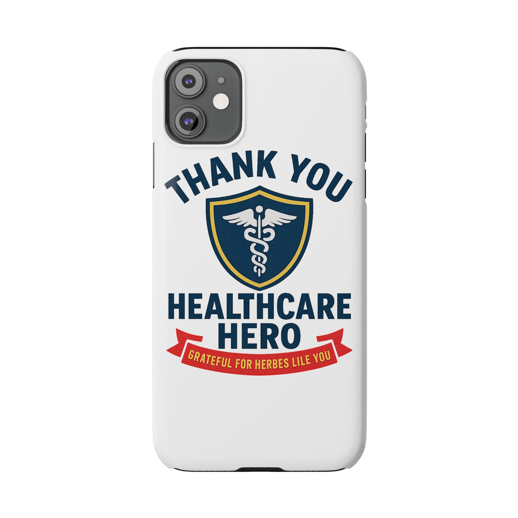 Thank You Healthcare Hero Phone Case, Nurse Appreciation Gift, Medical Worker Gift, Grateful for Heroes Like You, Nurses Week Gift